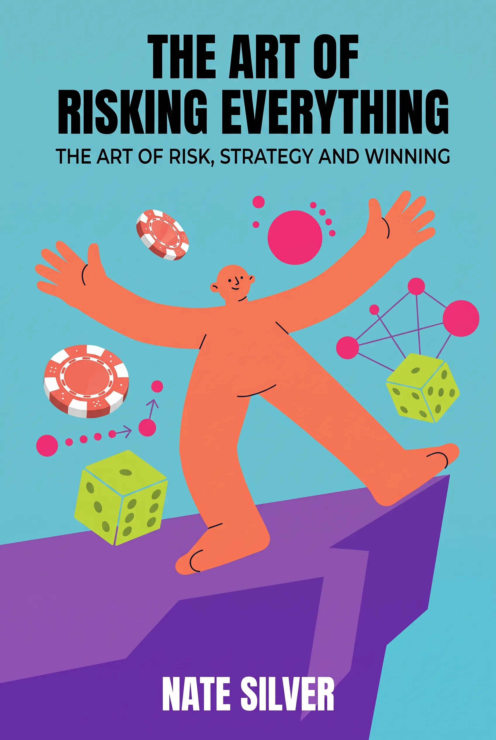 The Art of Risking Everything