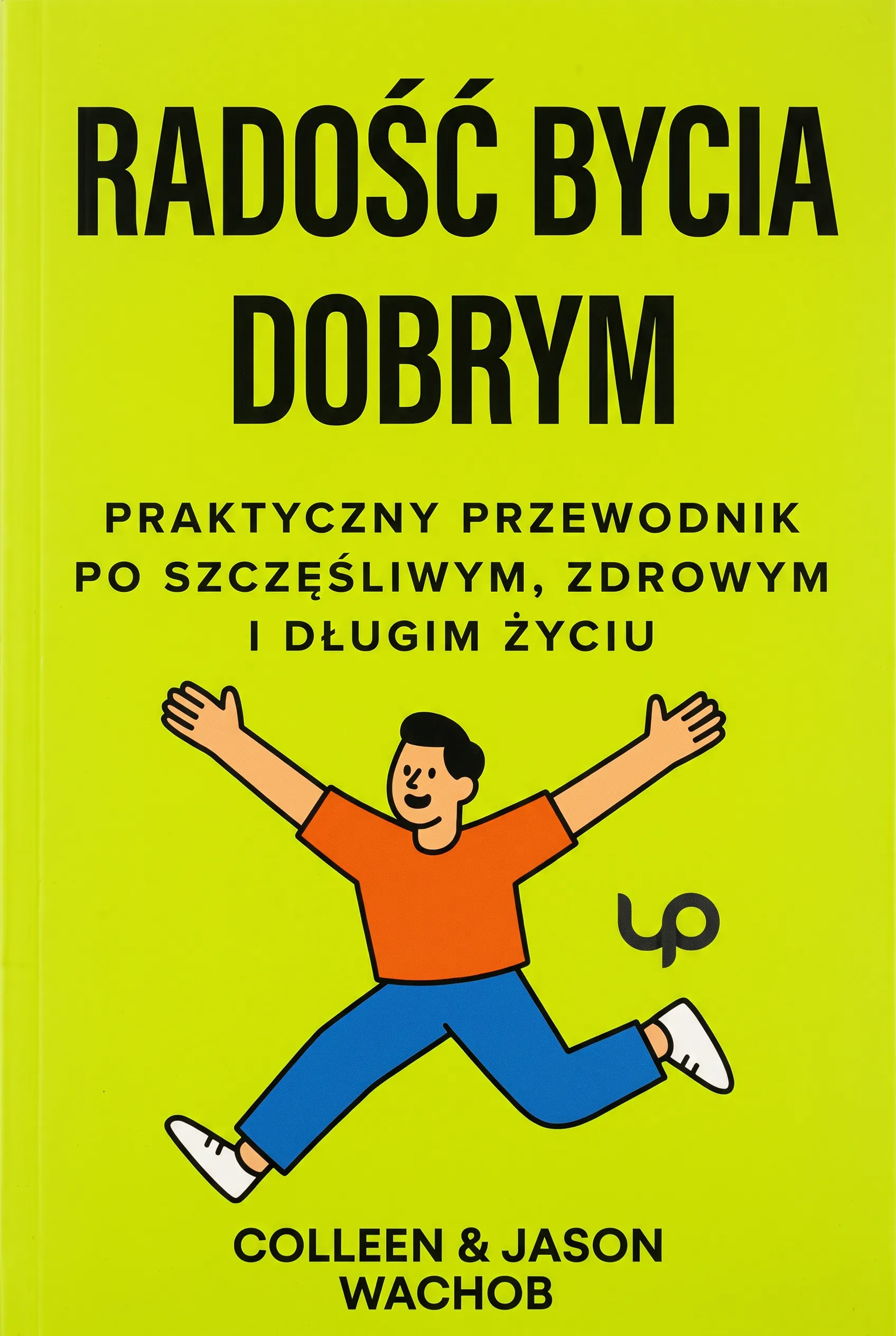 Radość bycia dobrym