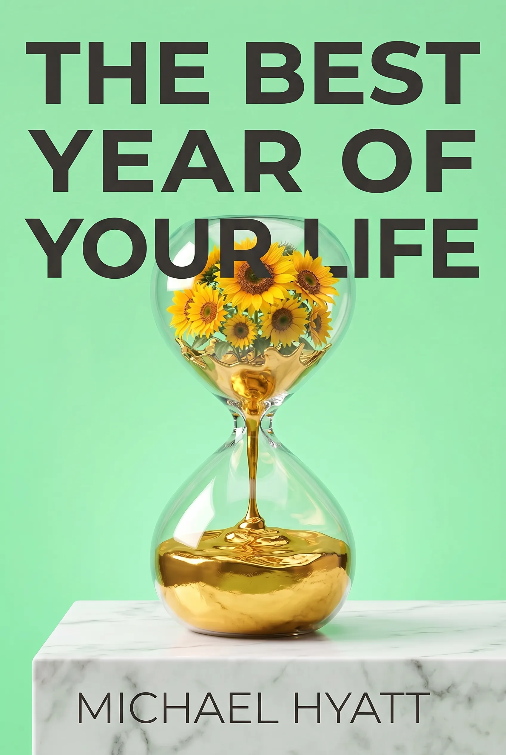The Best Year of Your Life
