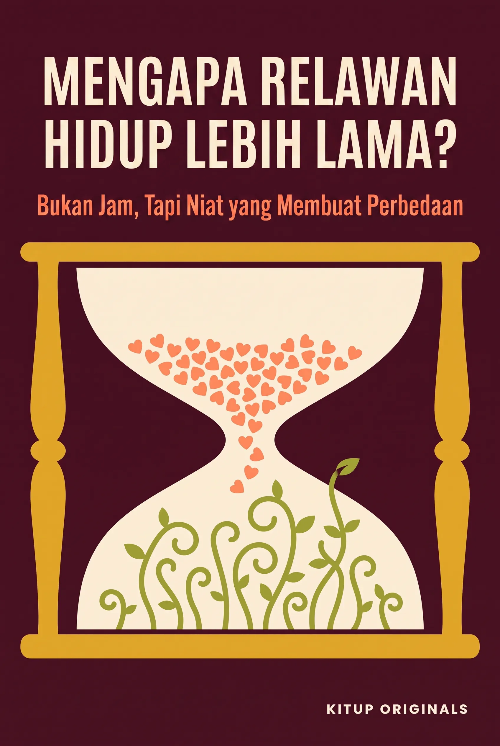 Mengapa Relawan Hidup Lebih Lama?