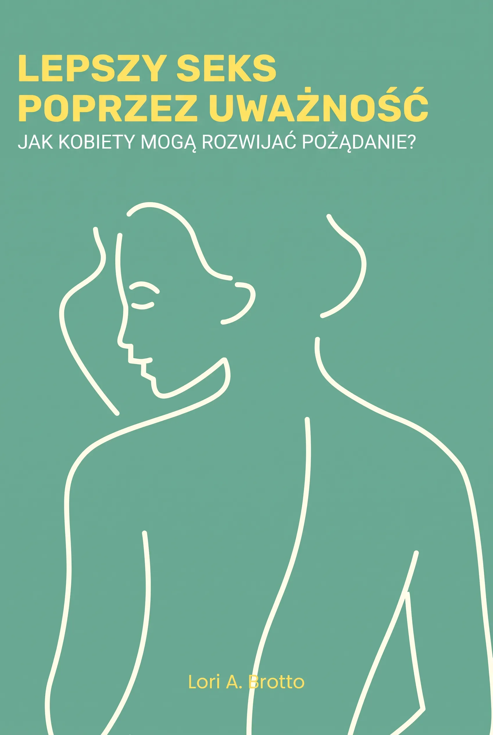 Lepszy seks poprzez uważność