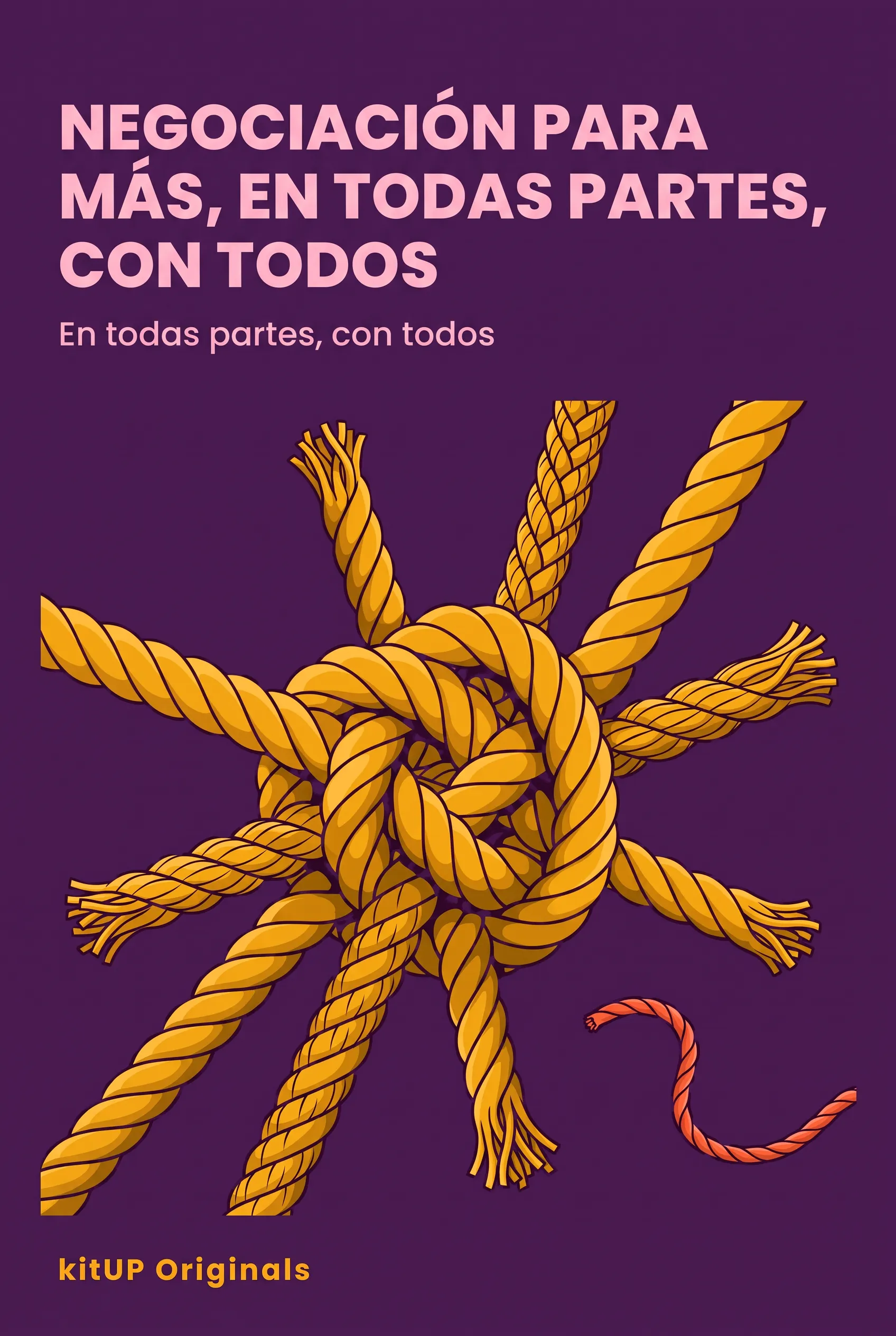 Negociación para Más, en Todas Partes, con Todos