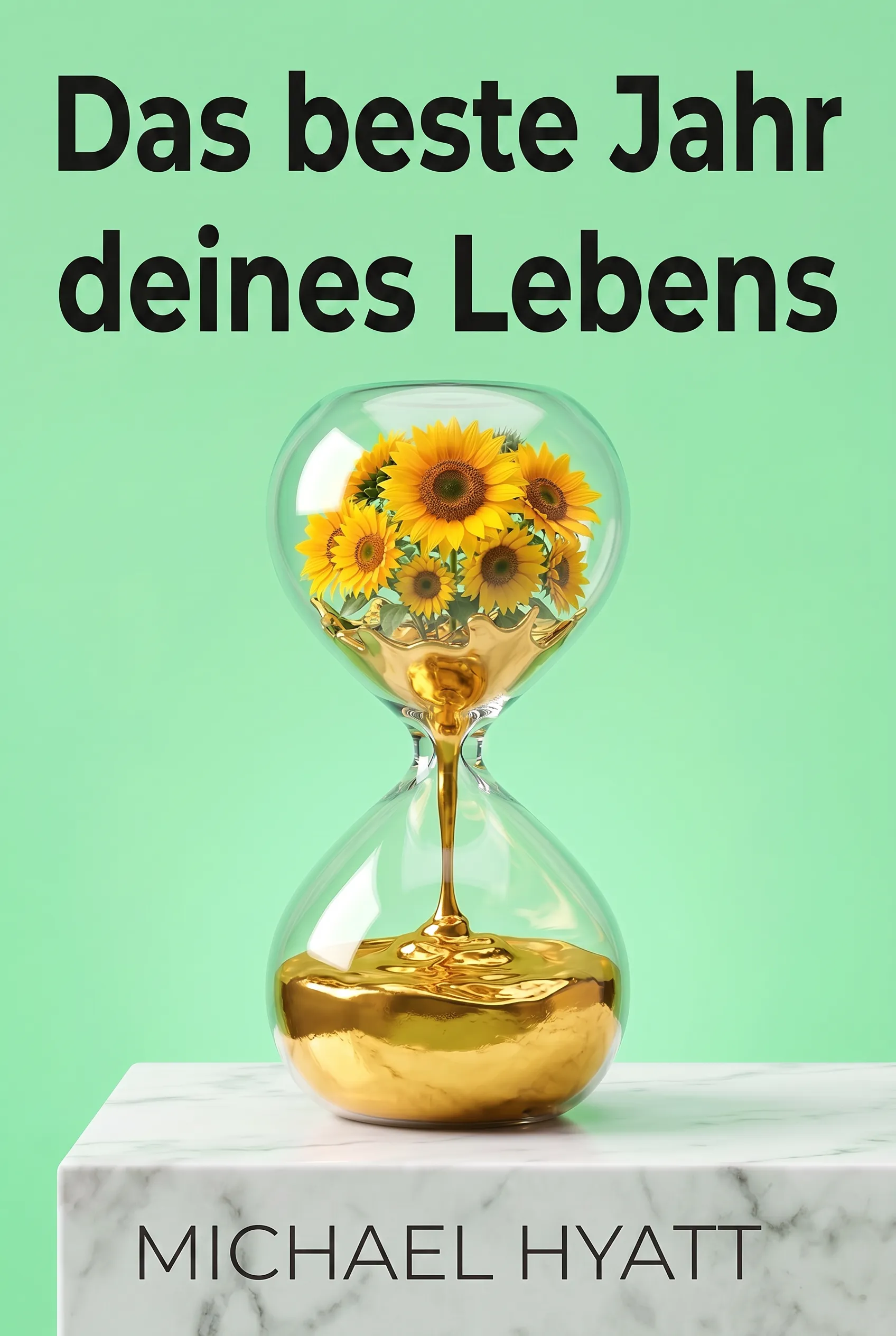 Das beste Jahr deines Lebens