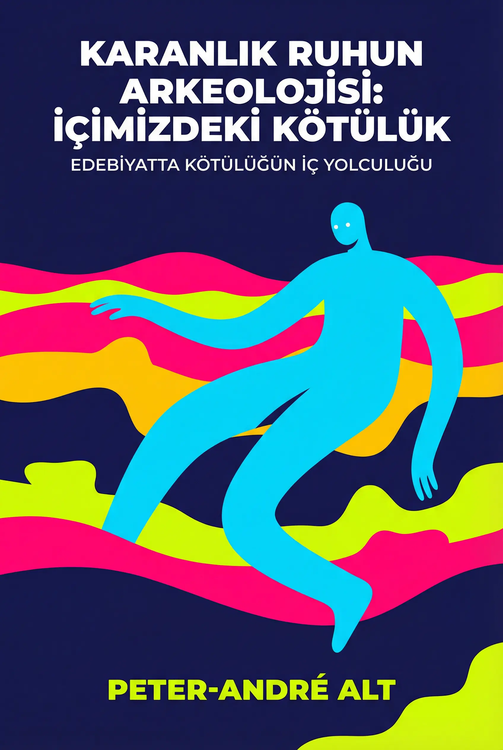 Karanlık Ruhun Arkeolojisi: İçimizdeki Kötülük
