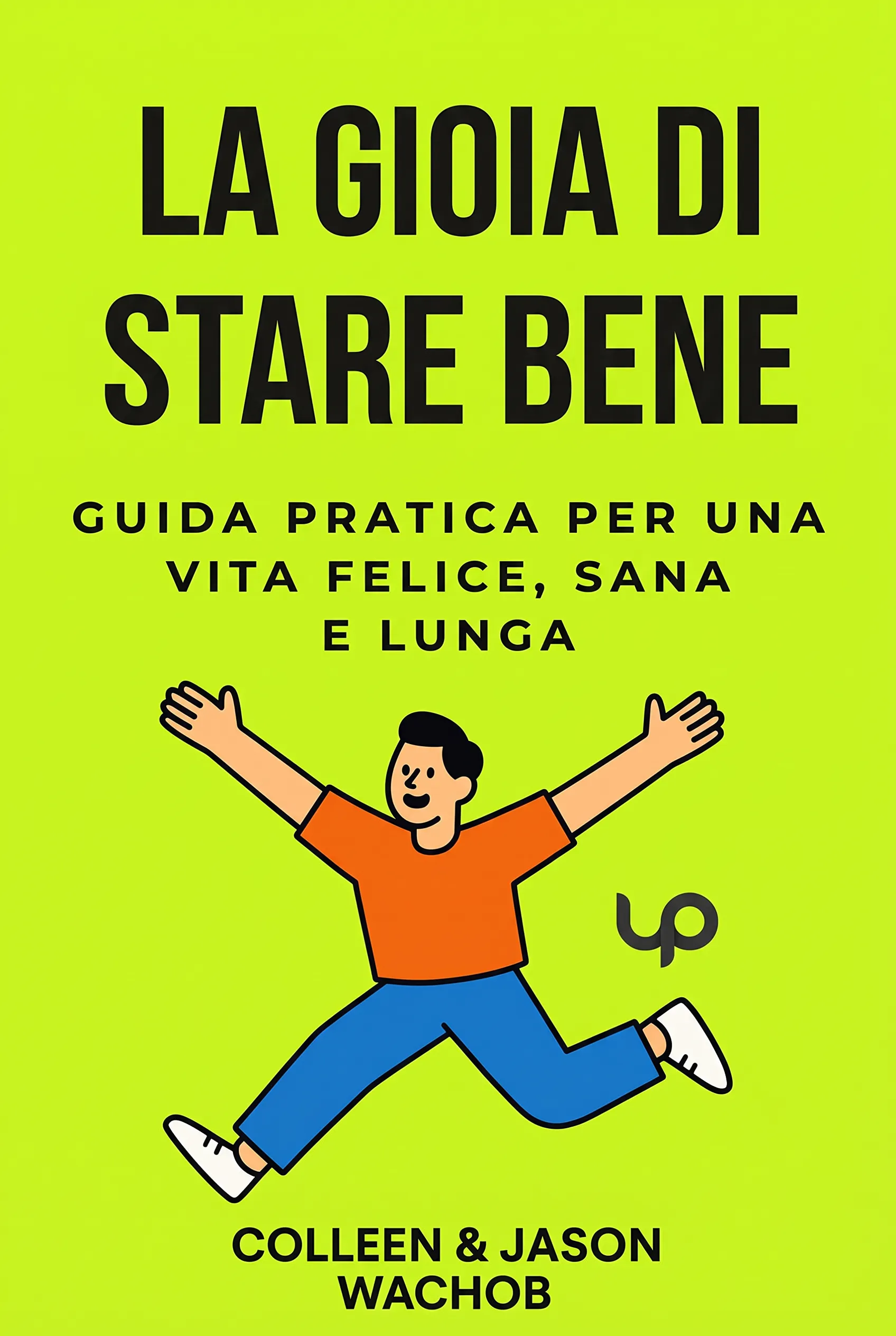 La gioia di stare bene
