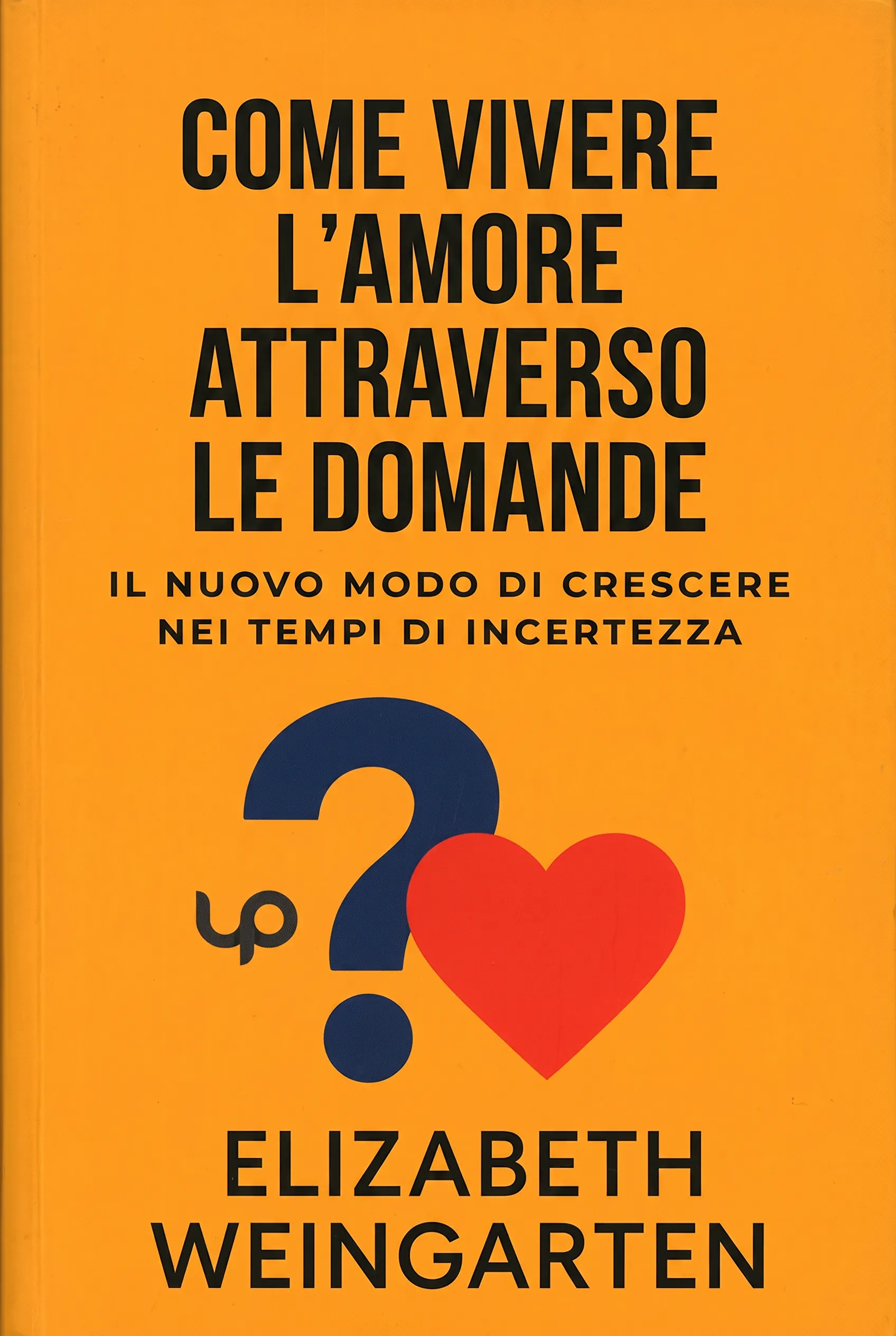 Come Vivere l'Amore Attraverso le Domande