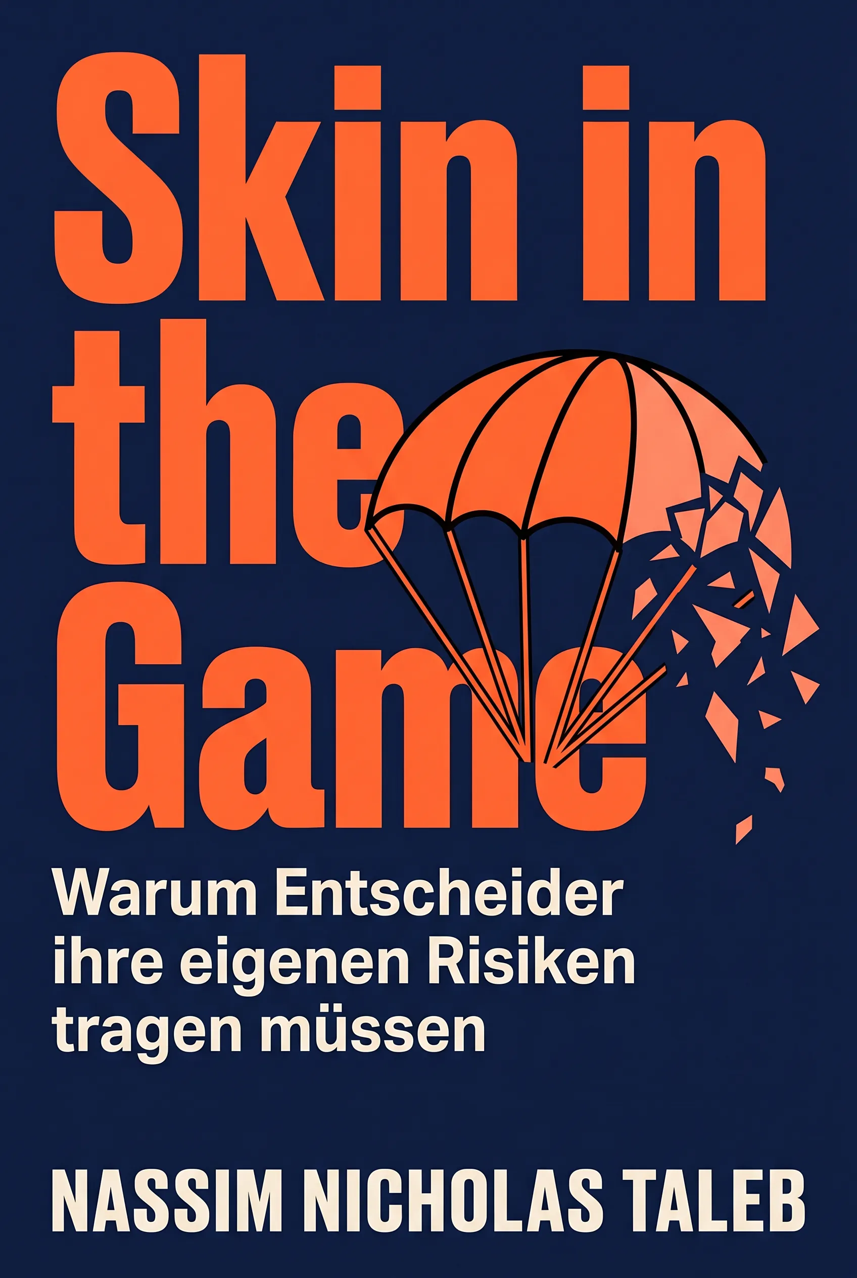 Skin in the Game (Über 3 Millionen verkaufte Exemplare weltweit)