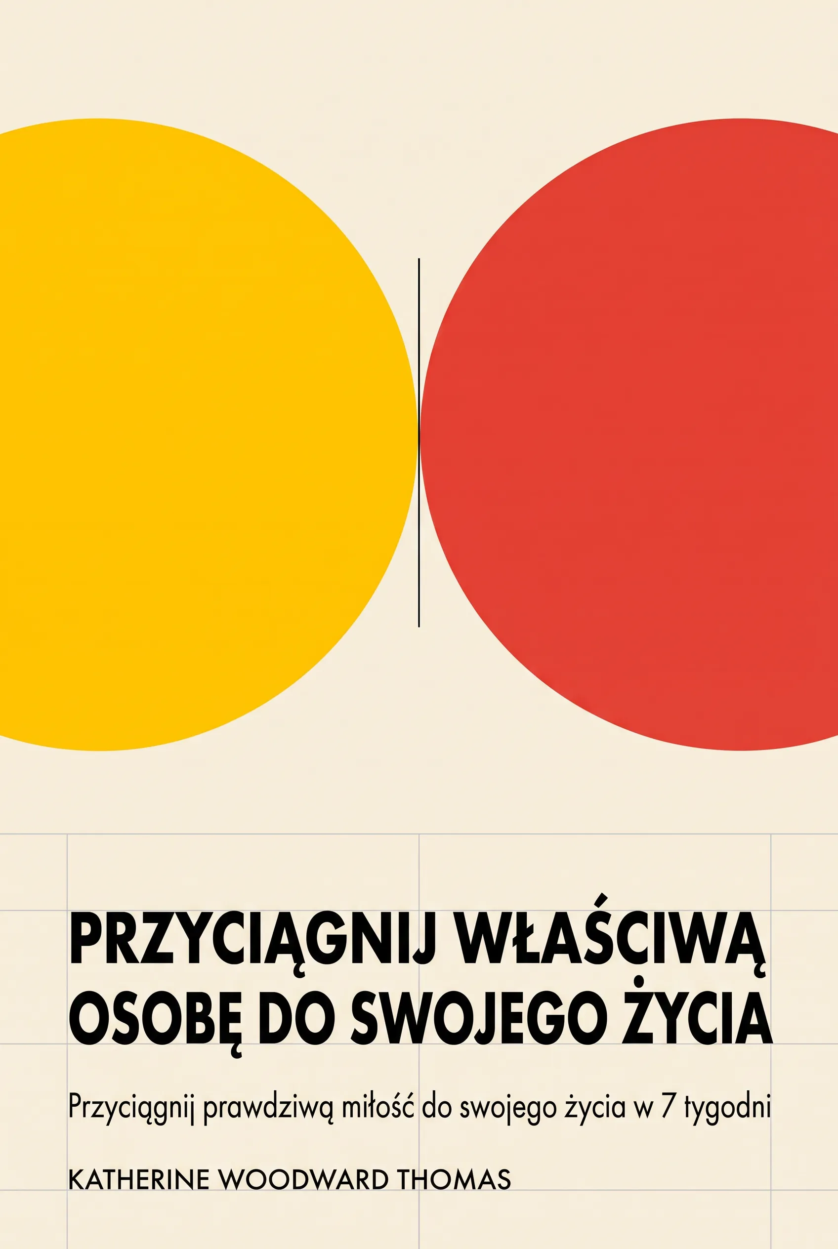 Przyciągnij właściwą osobę do swojego życia