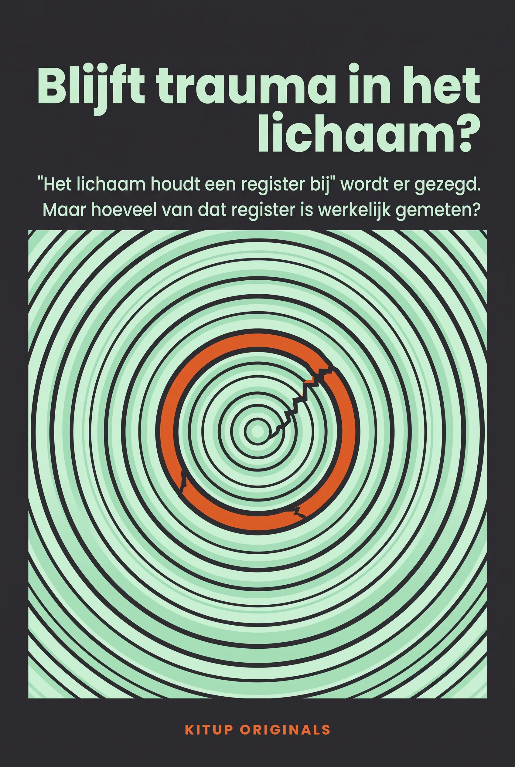 Blijft trauma in het lichaam?