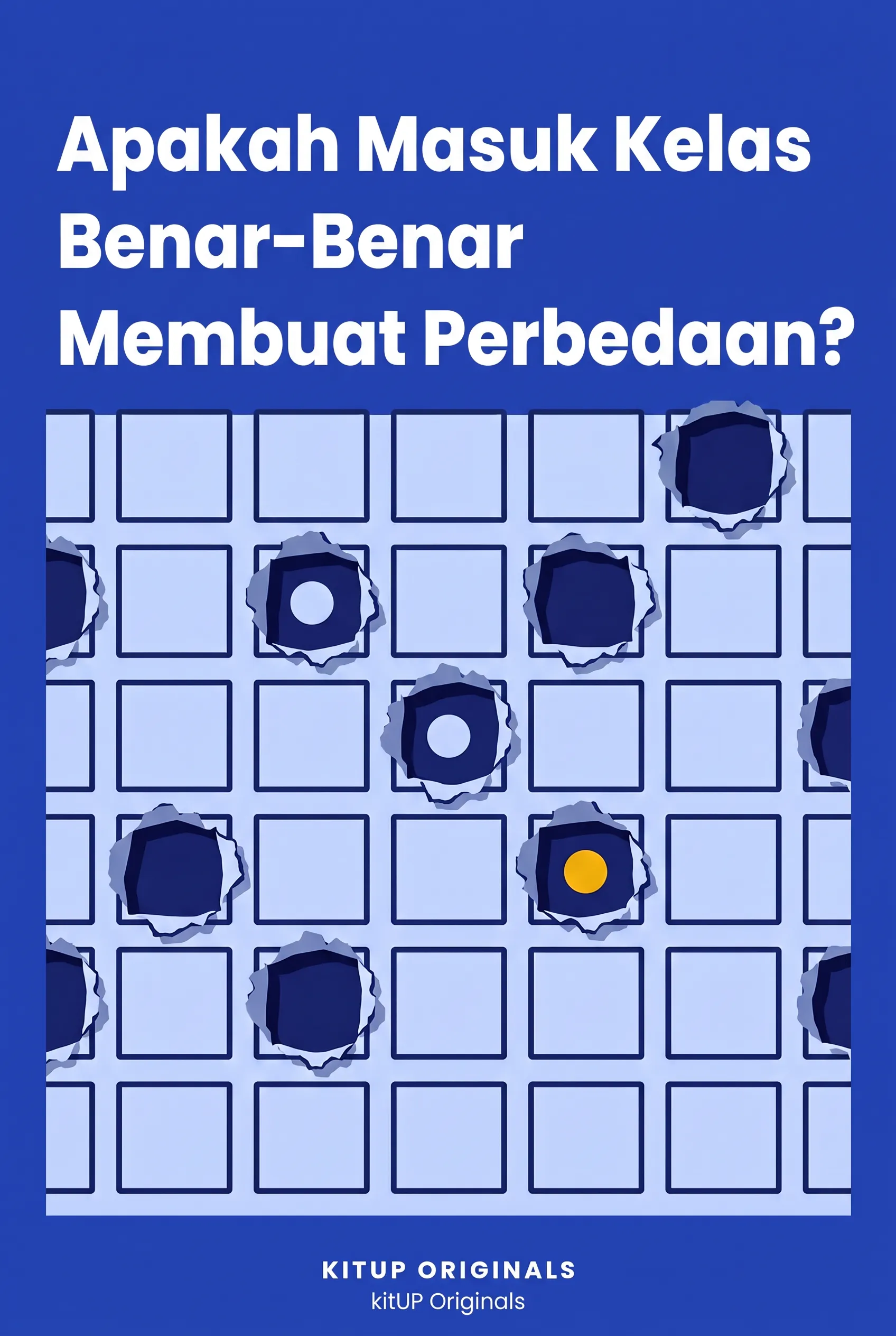 Apakah Masuk Kelas Benar-Benar Membuat Perbedaan?