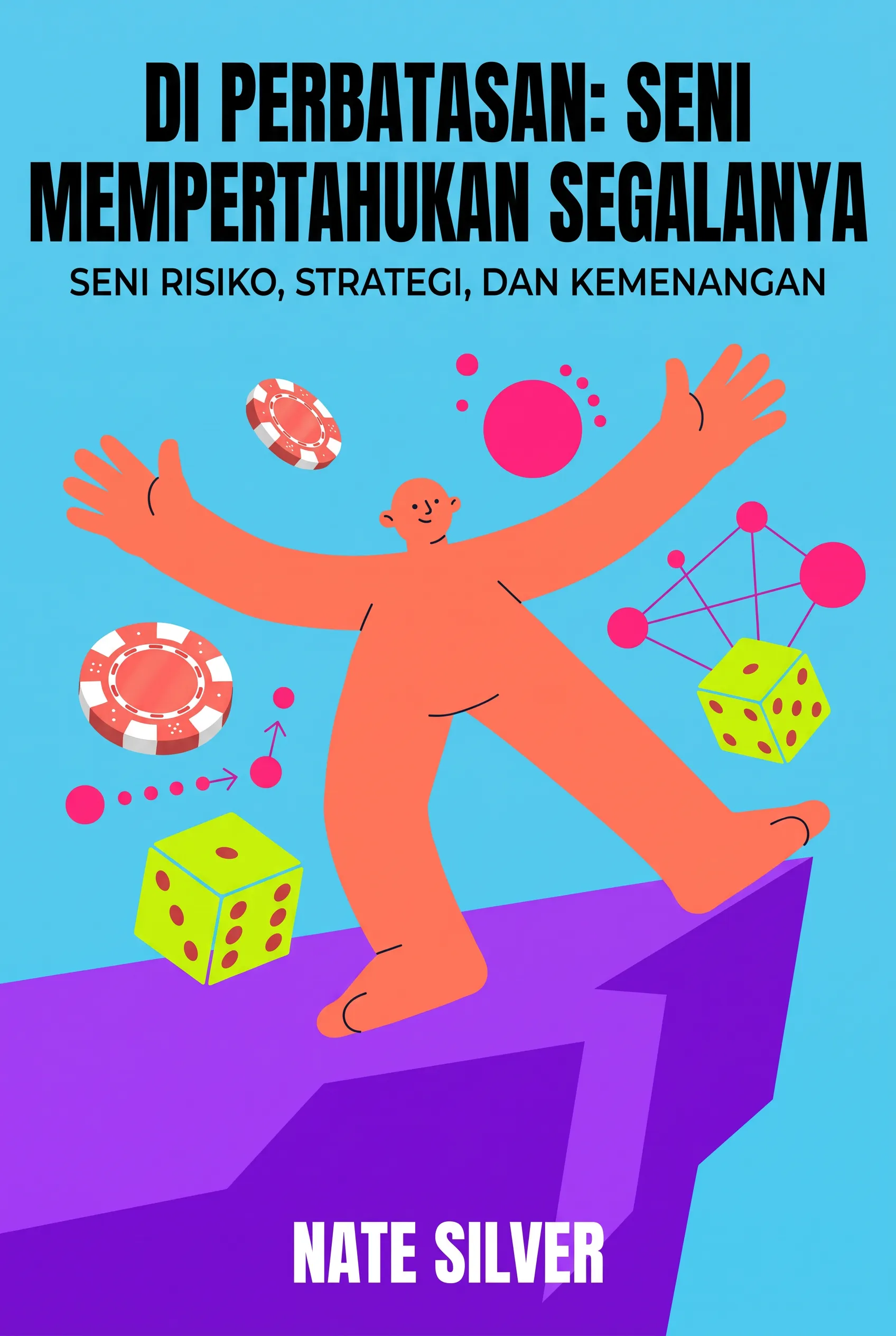 Di Perbatasan: Seni Mempertaruhkan Segalanya