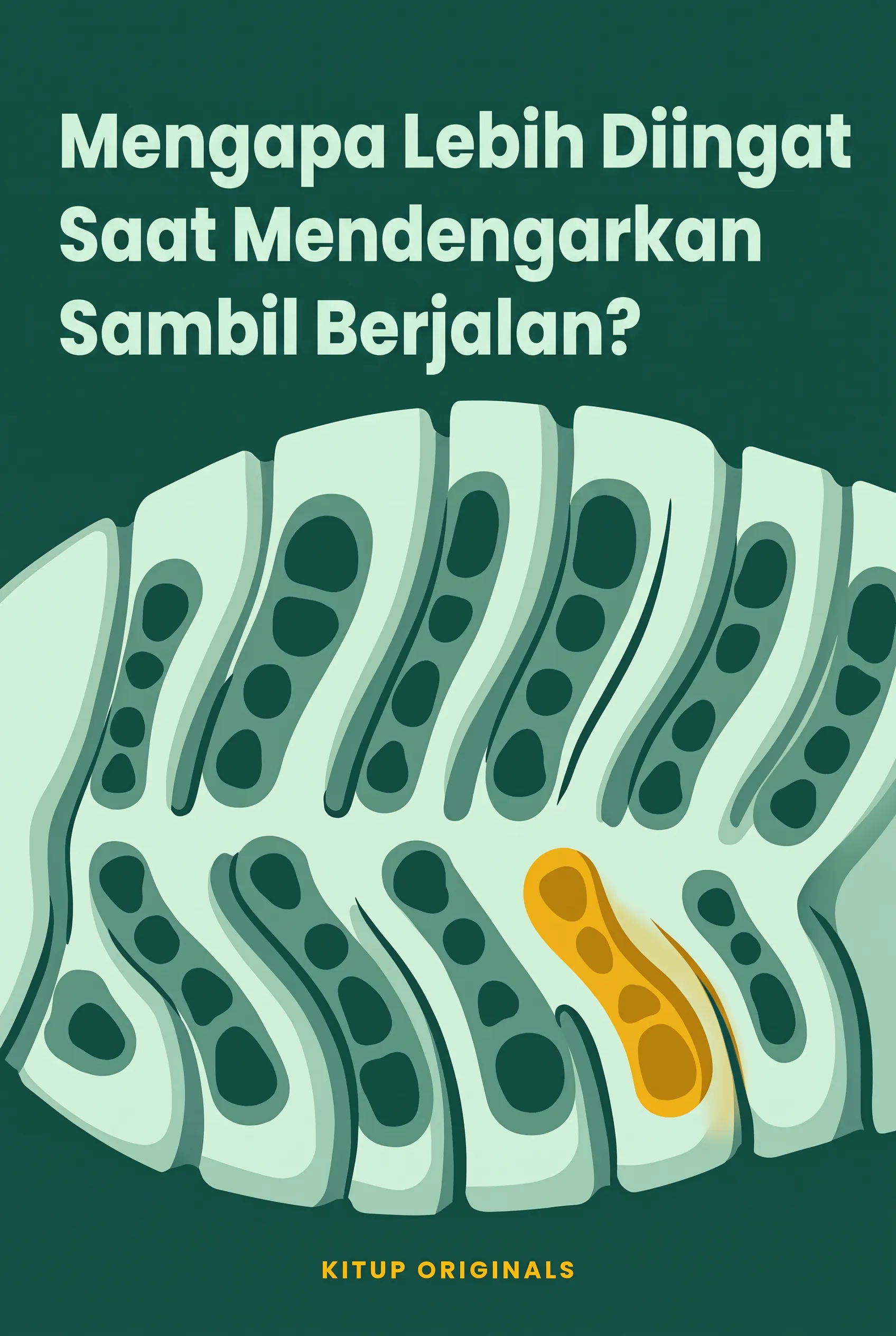 Mengapa Lebih Diingat Saat Mendengarkan Sambil Berjalan?