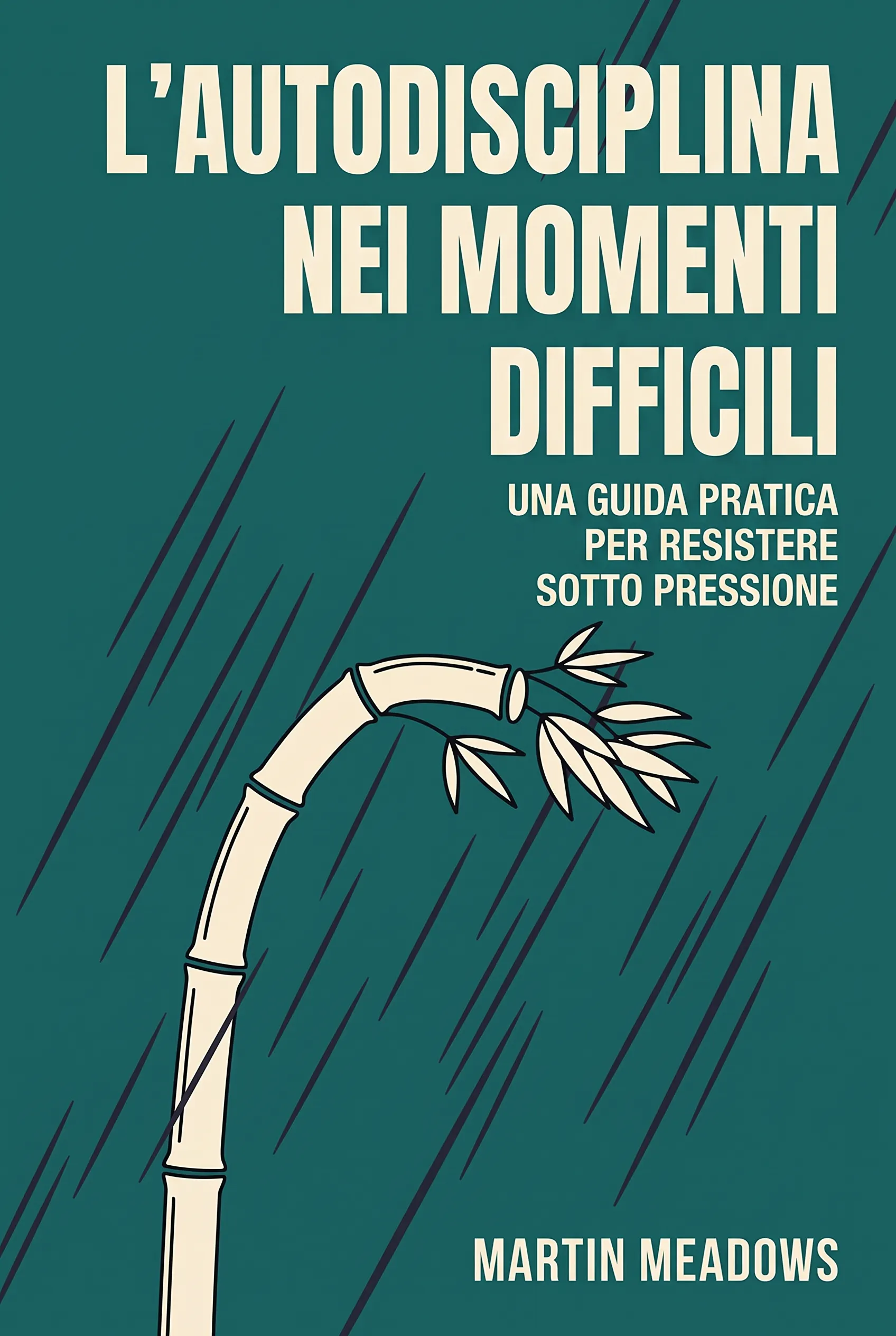 L'autodisciplina nei momenti difficili
