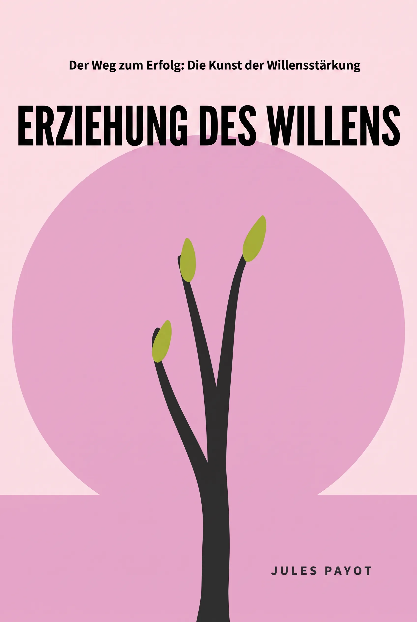 Erziehung des Willens