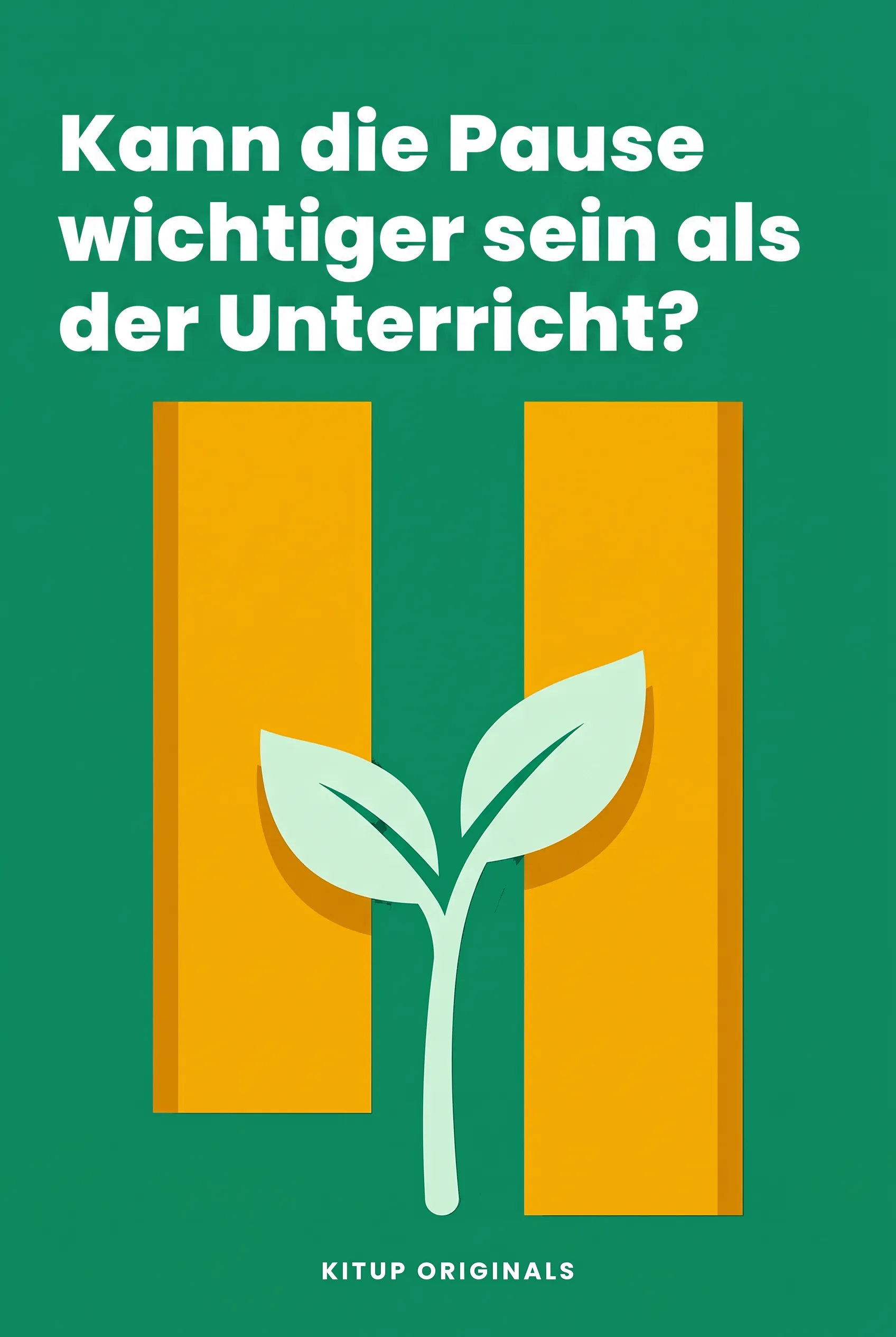 Kann die Pause wichtiger sein als der Unterricht?