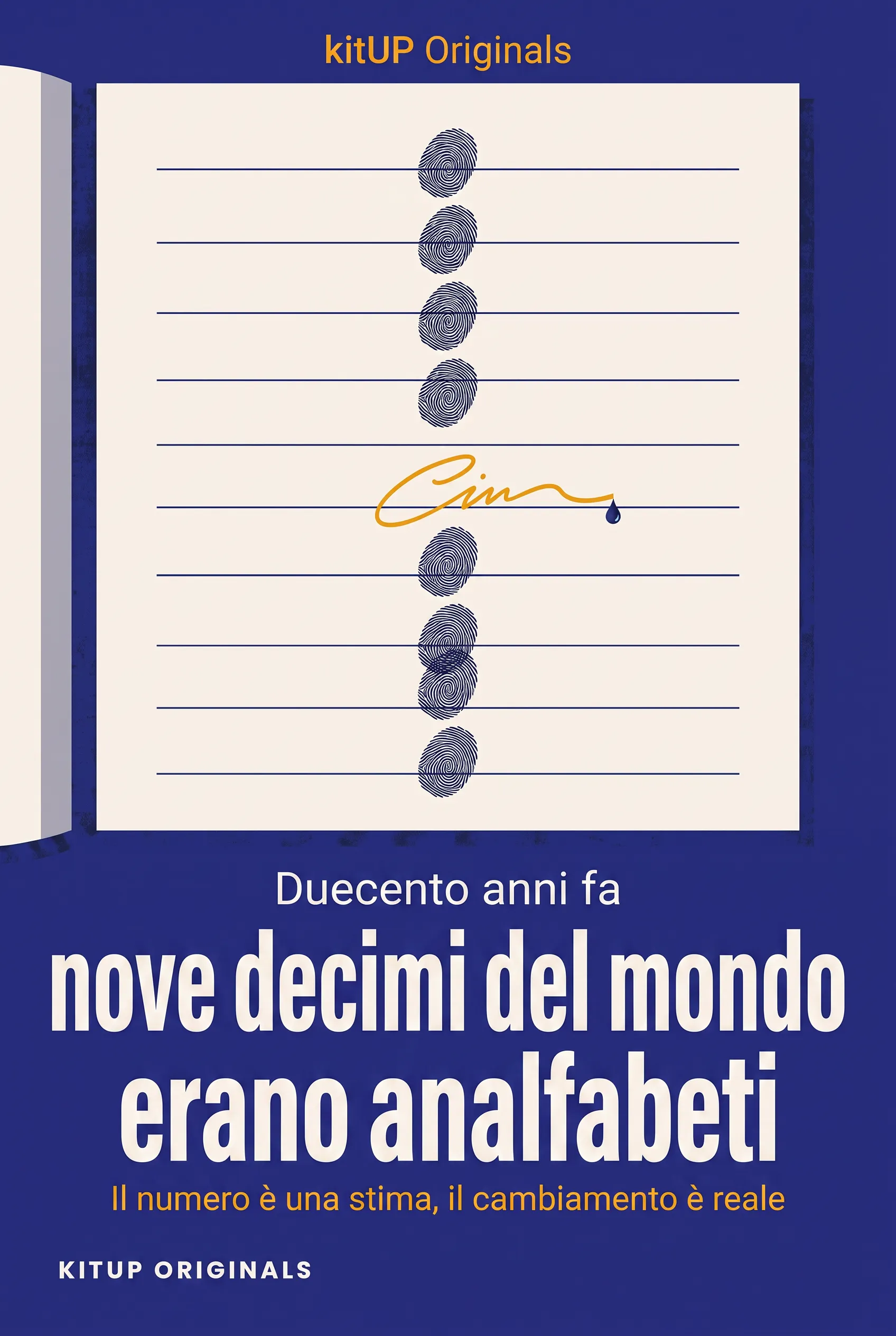 Duecento anni fa nove decimi del mondo erano analfabeti.