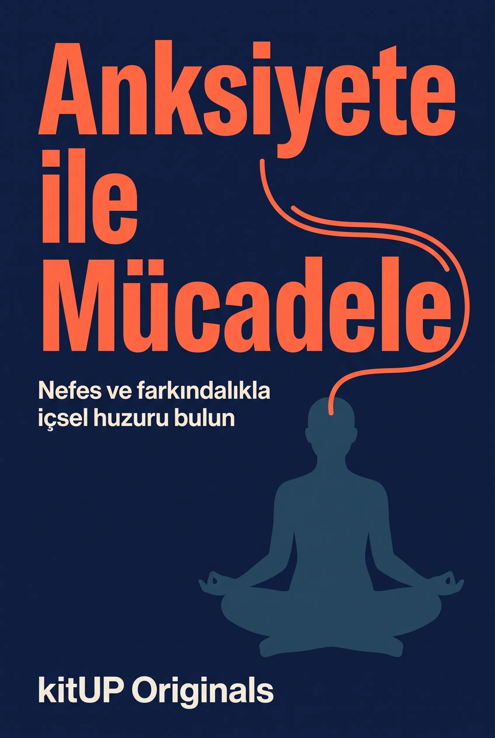 Gün 11: Anksiyete ile Mücadele