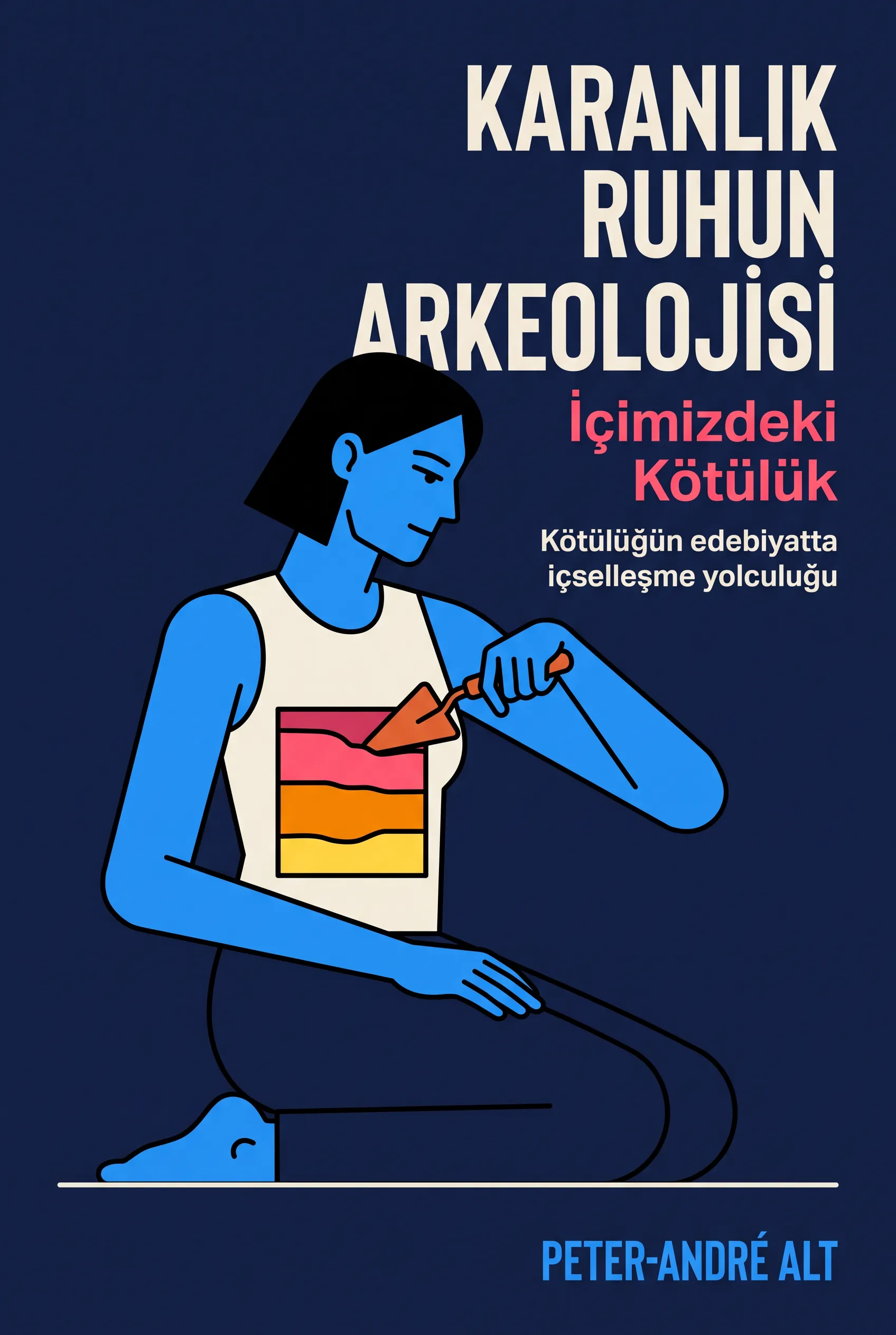 Karanlık Ruhun Arkeolojisi: İçimizdeki Kötülük