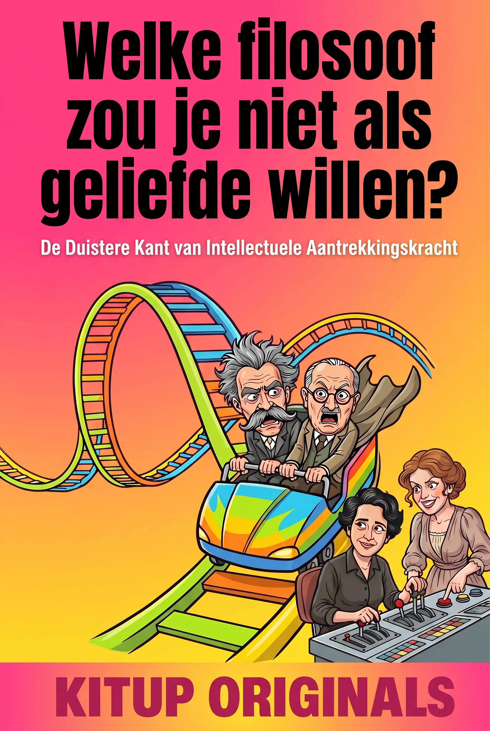 Welke filosoof zou je niet als geliefde willen?