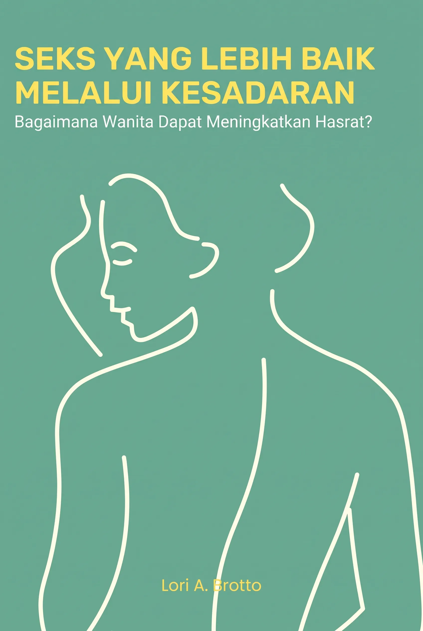 Seks yang Lebih Baik Melalui Kesadaran