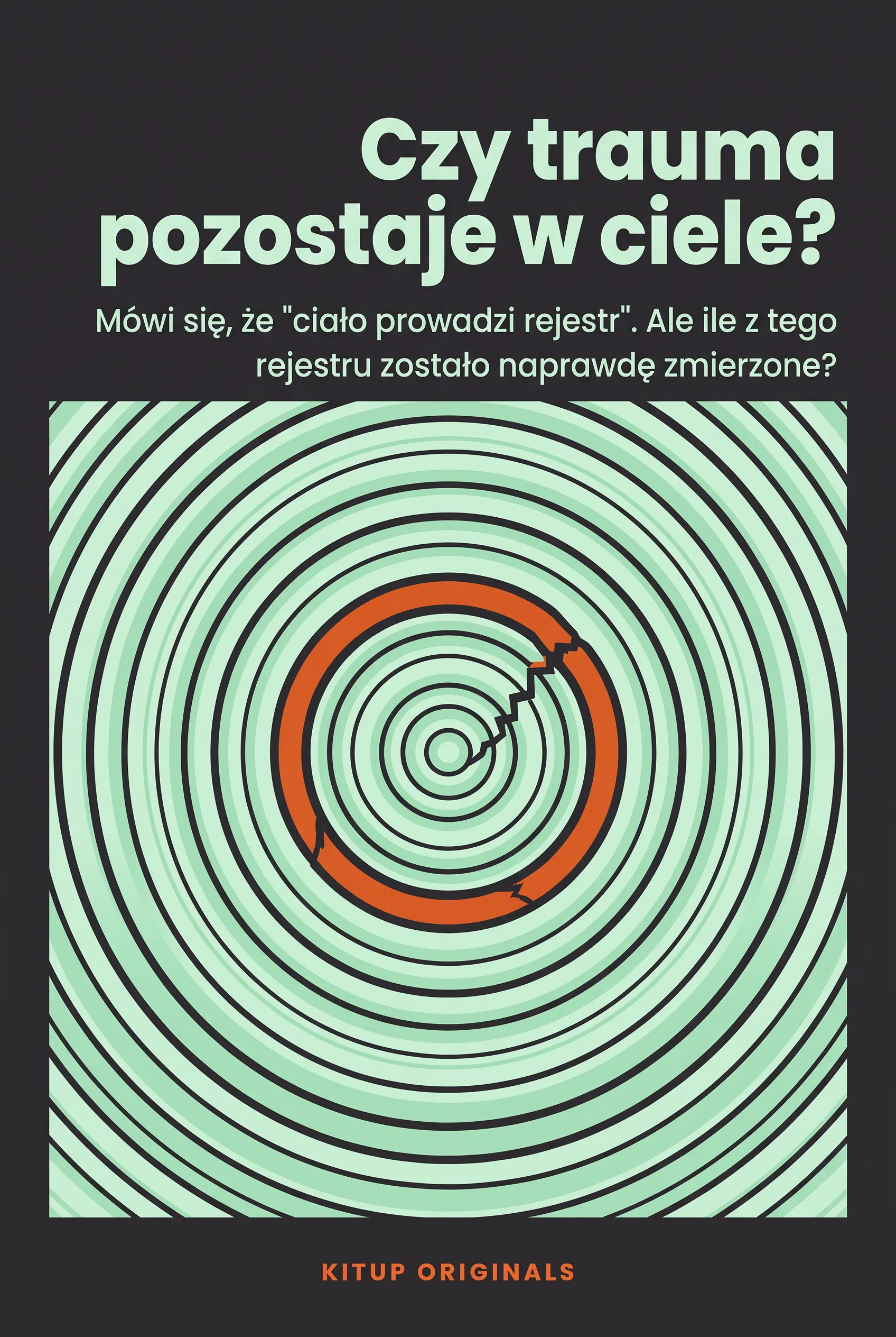 Czy trauma pozostaje w ciele?