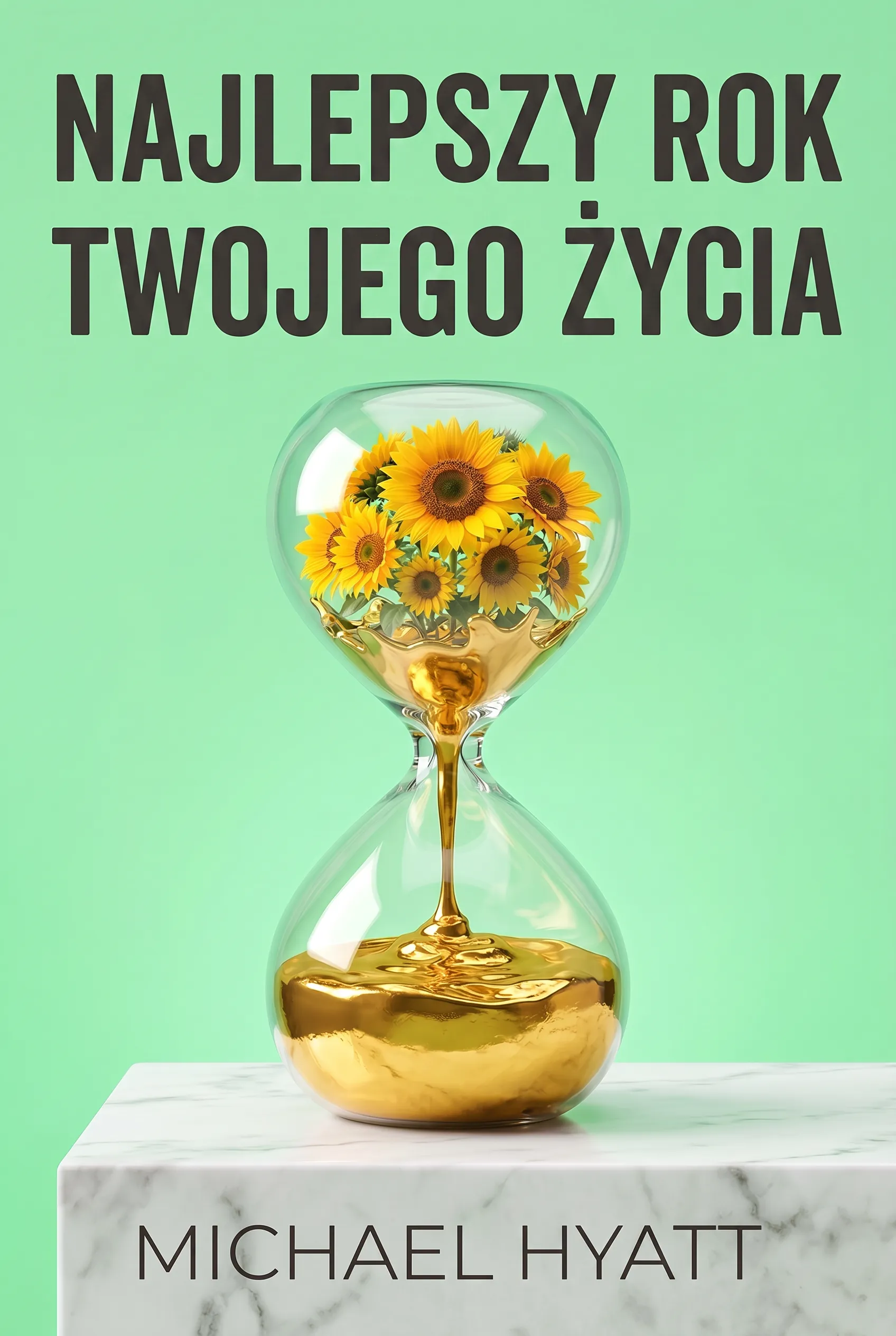 Najlepszy rok twojego życia