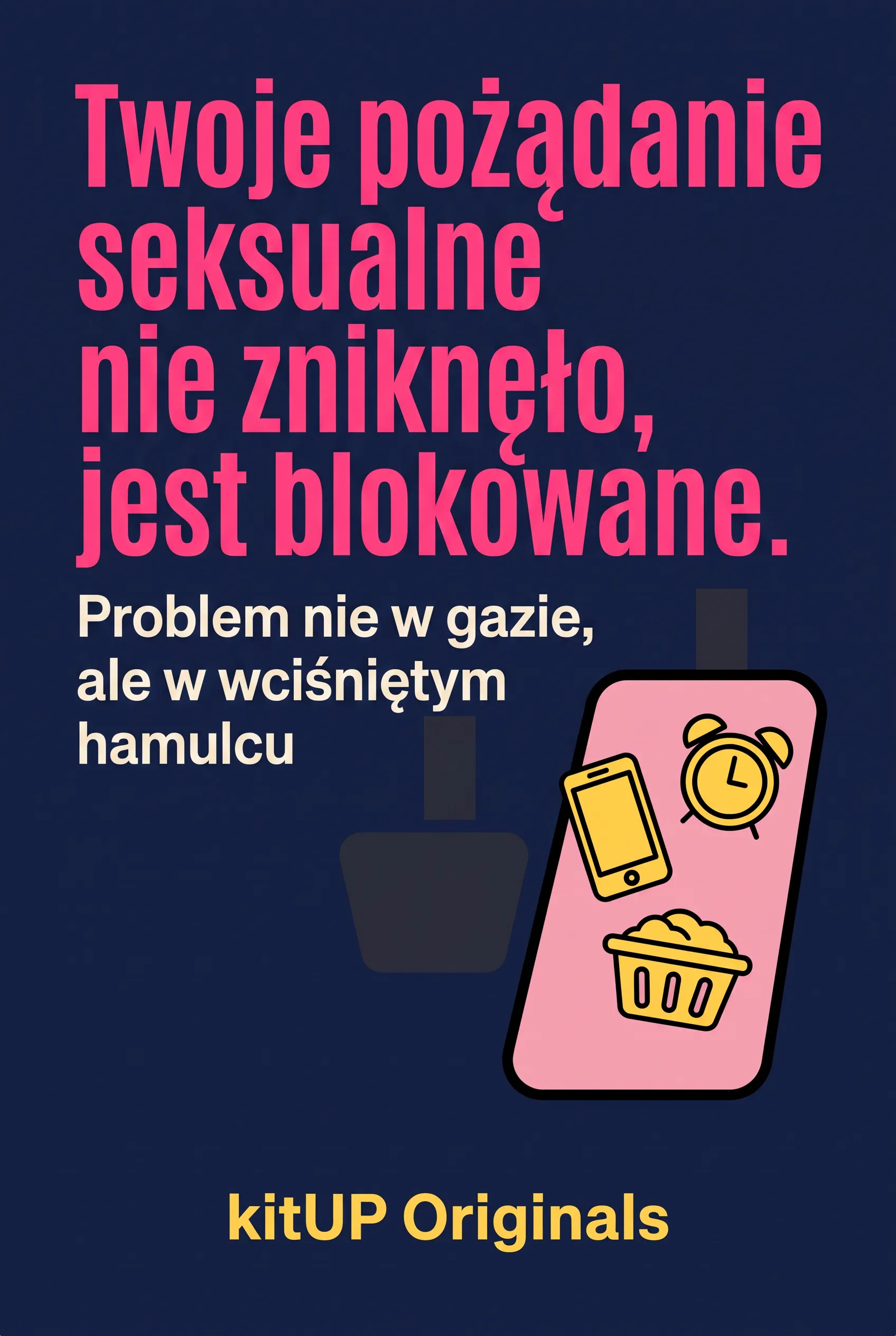 Twoje pożądanie seksualne nie zniknęło, jest blokowane.