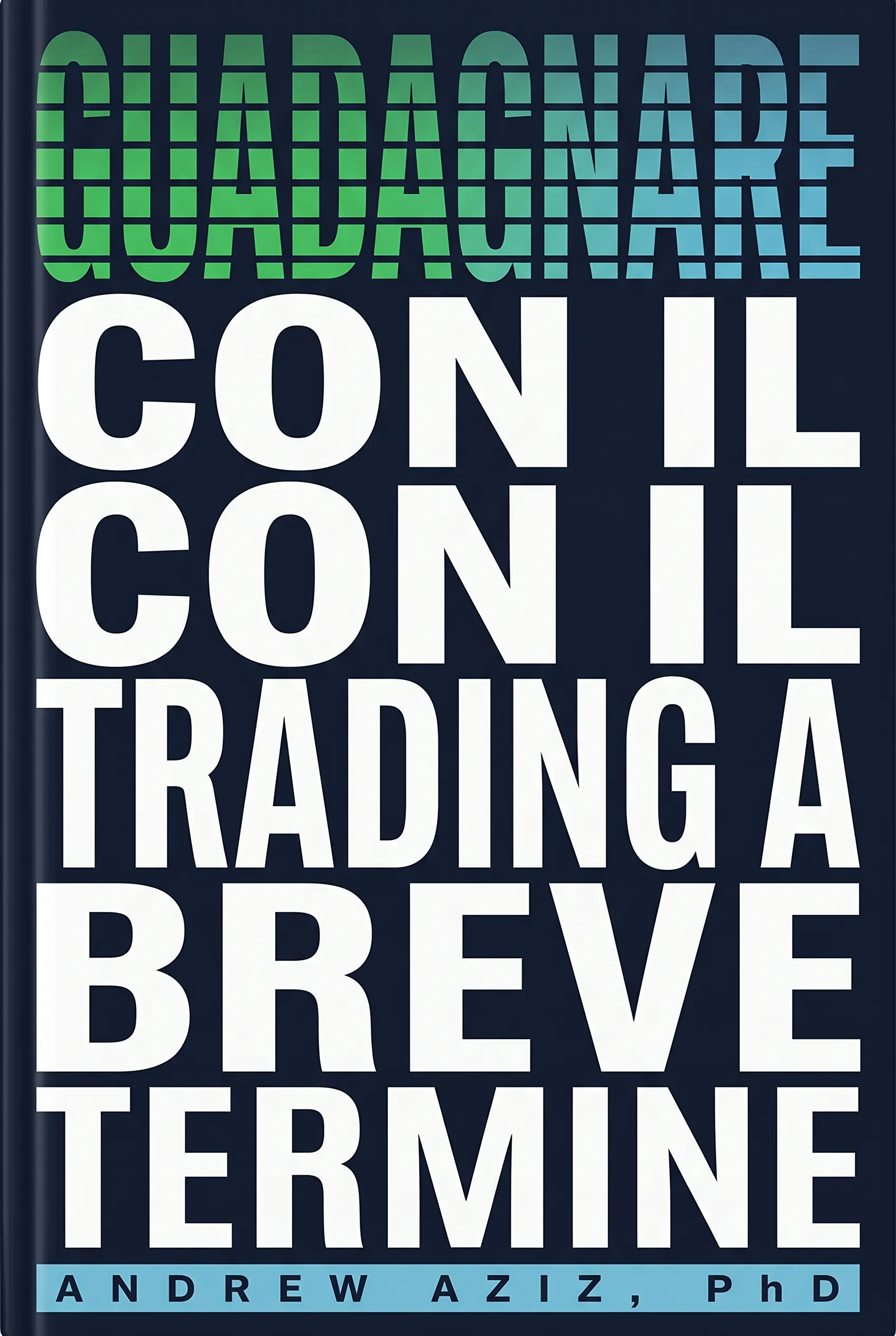Guadagnare con il Trading a Breve Termine