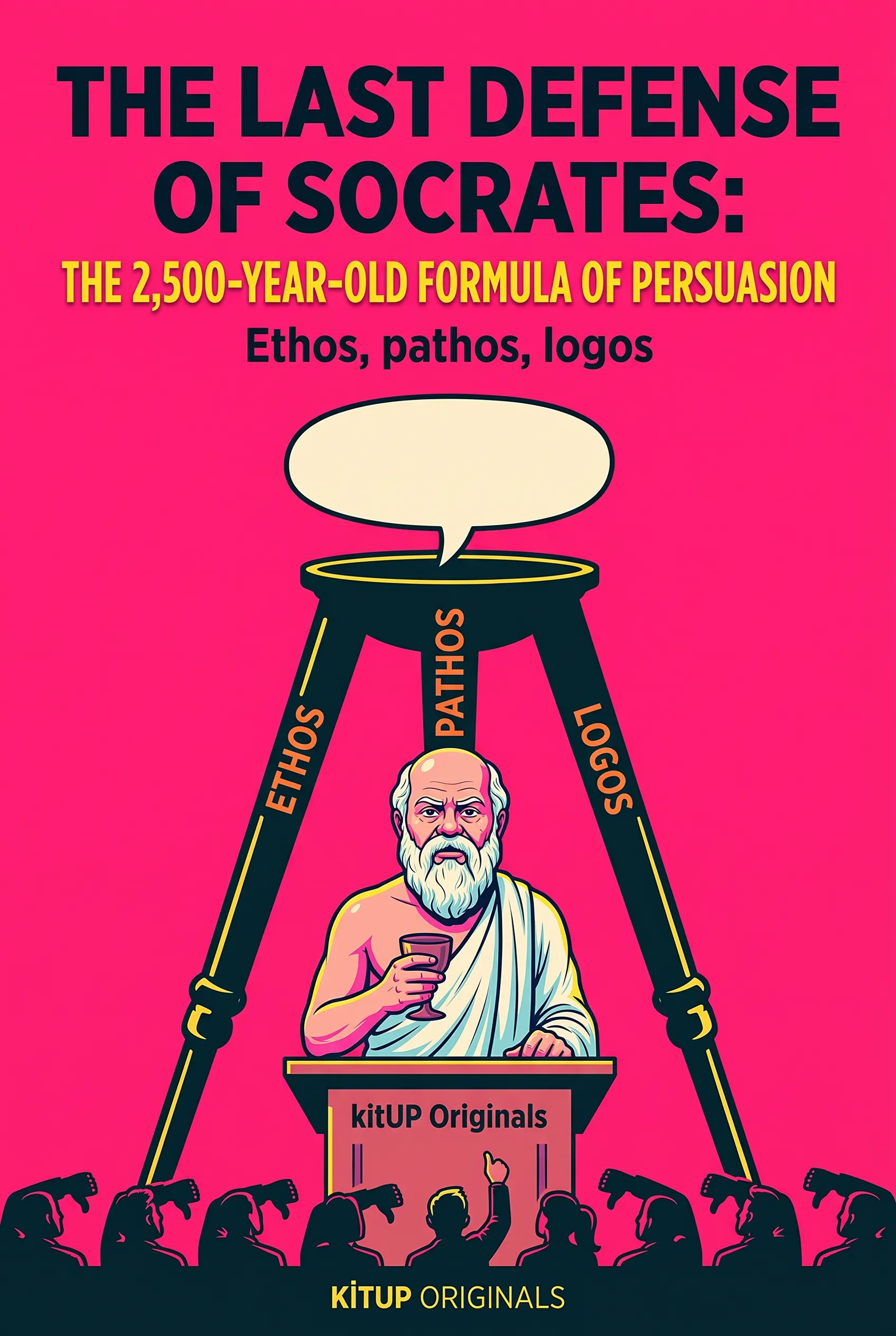 The Last Defense of Socrates: The 2,500-Year-Old Formula of Persuasion