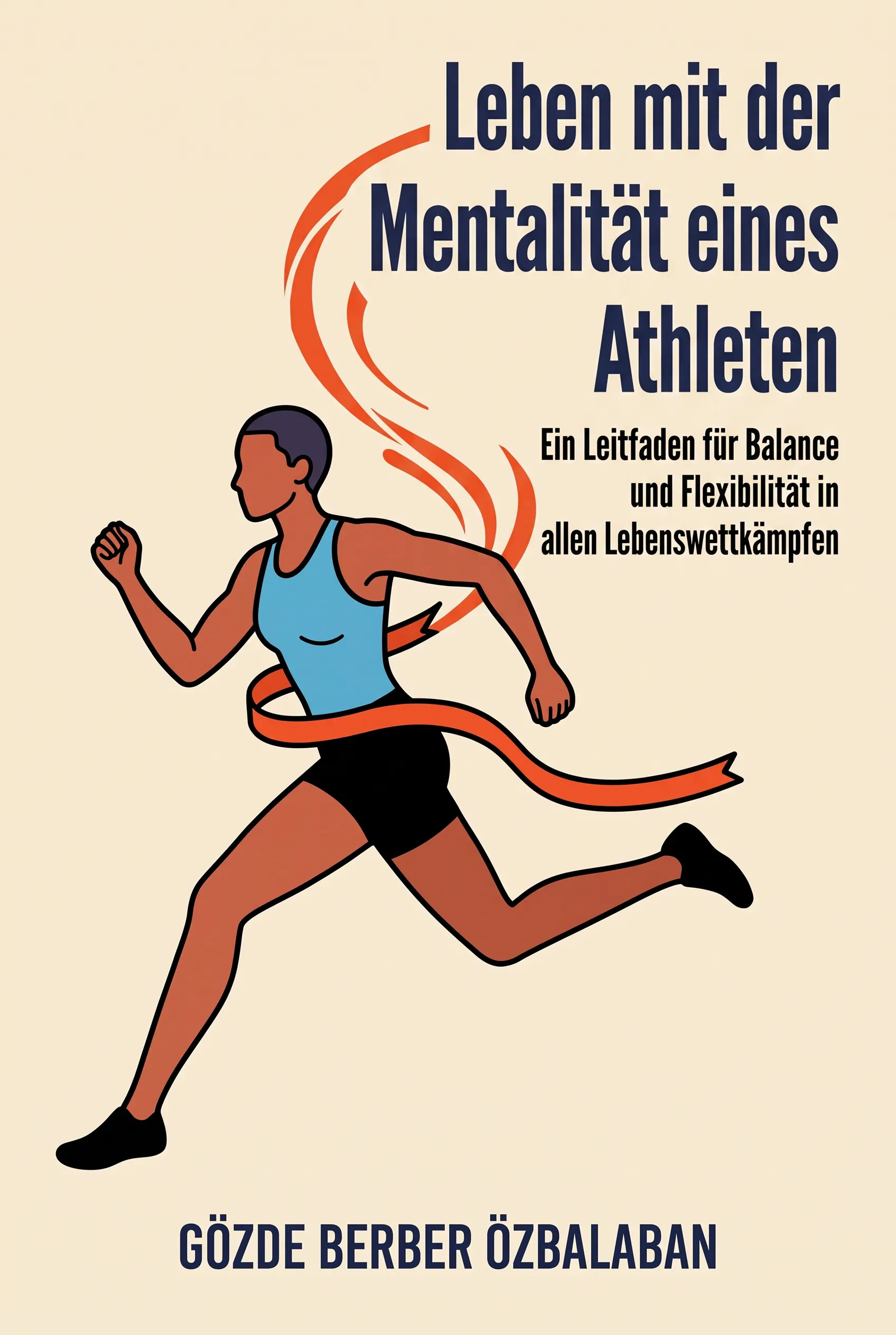 Leben mit der Mentalität eines Athleten