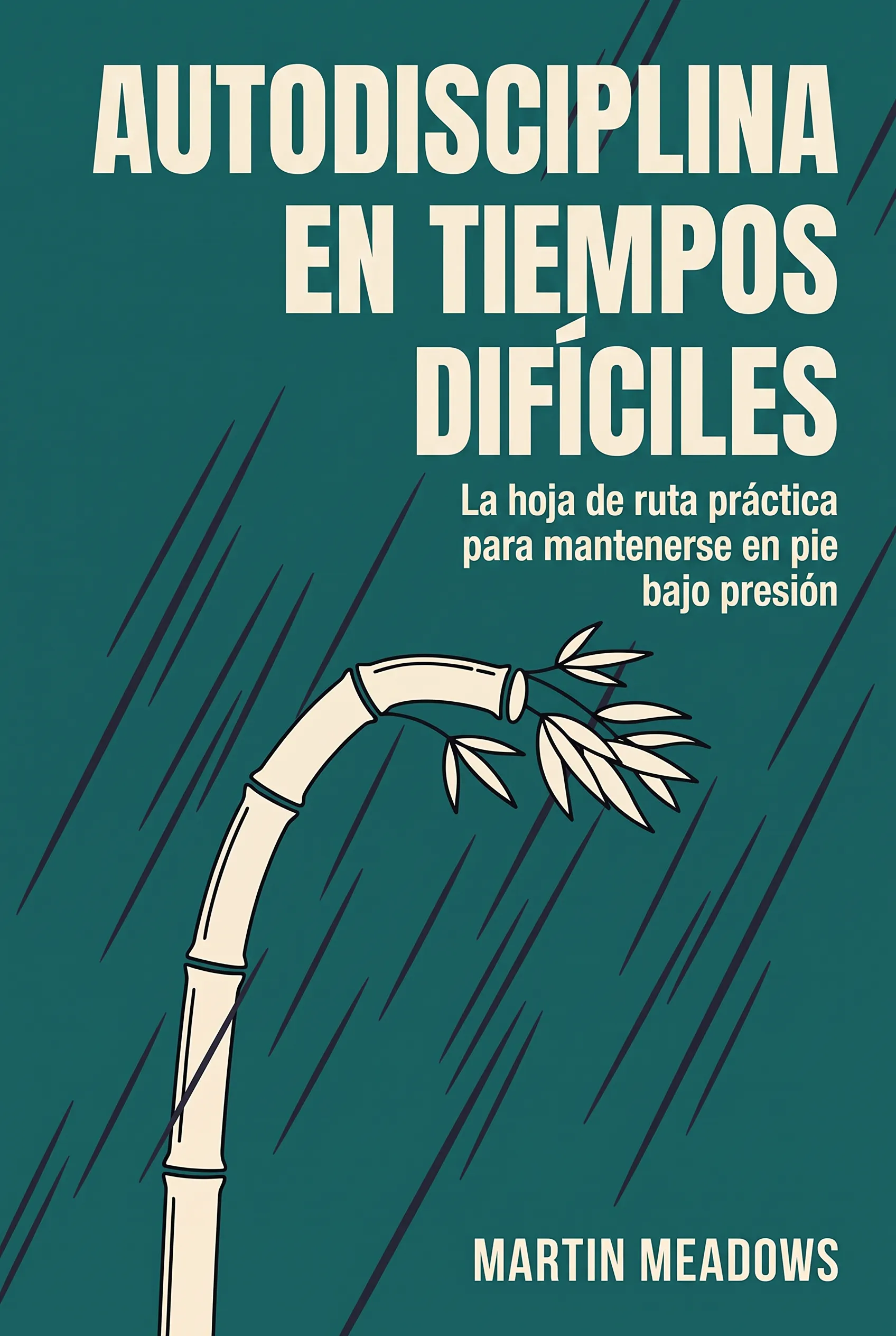 Autodisciplina en tiempos difíciles