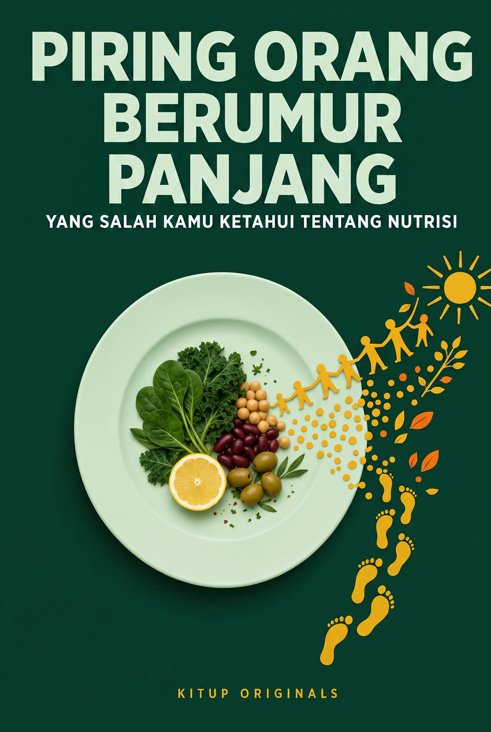 Piring Orang Berumur Panjang: Yang Salah Kamu Ketahui Tentang Nutrisi