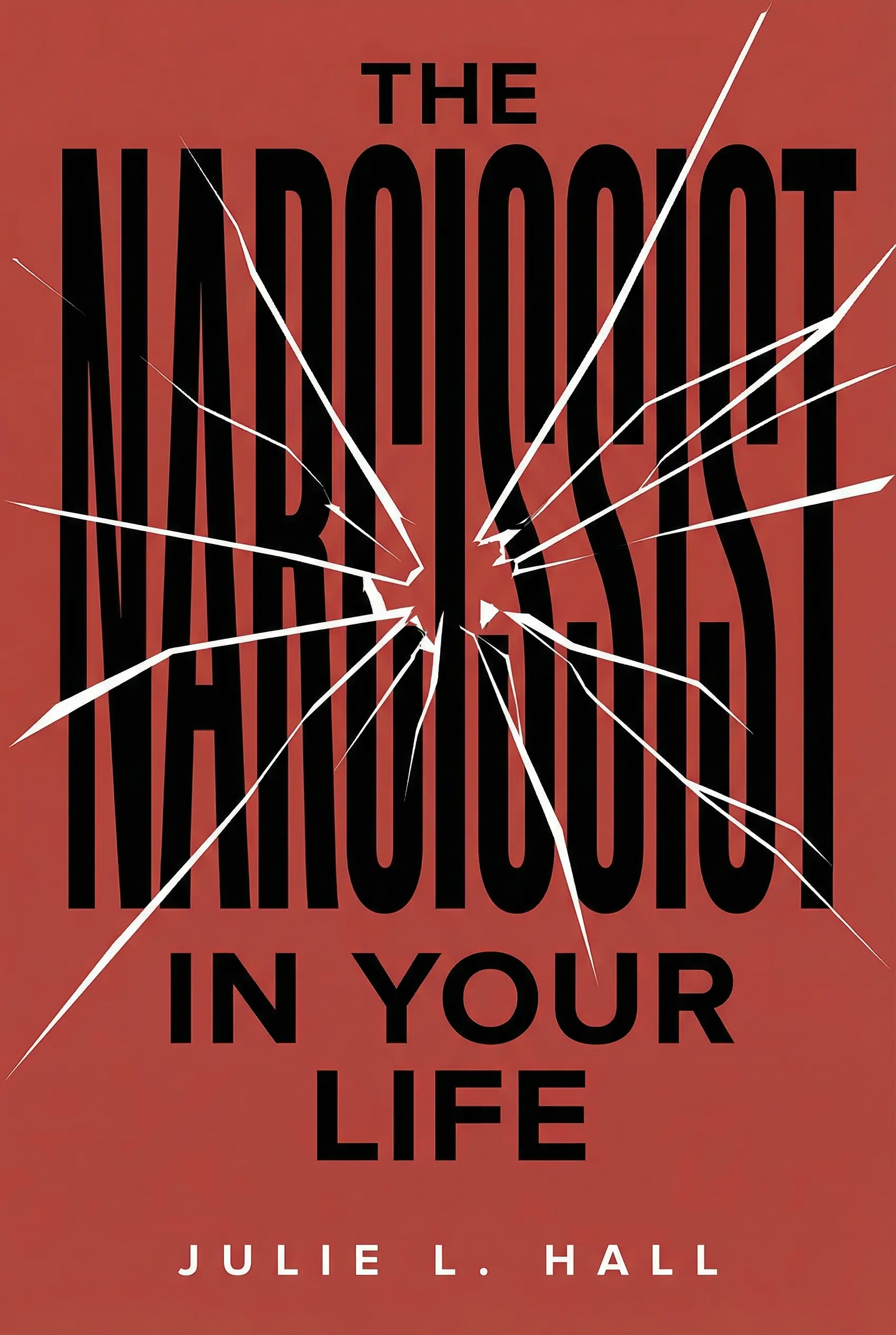 The Narcissist in Your Life