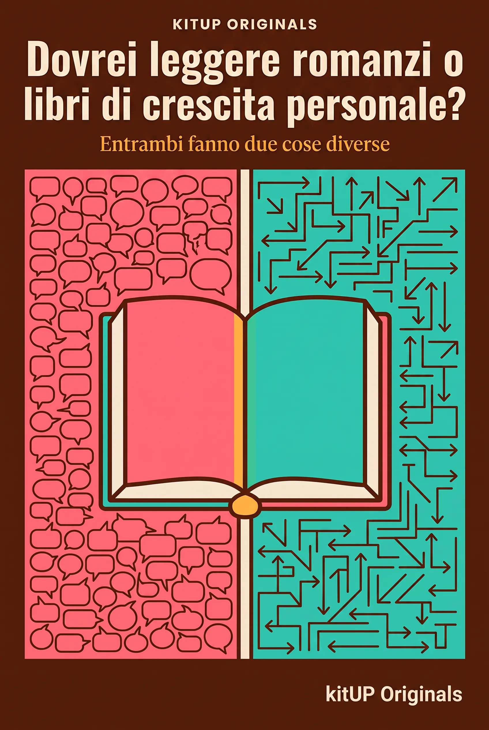 Dovrei leggere romanzi o libri di crescita personale?