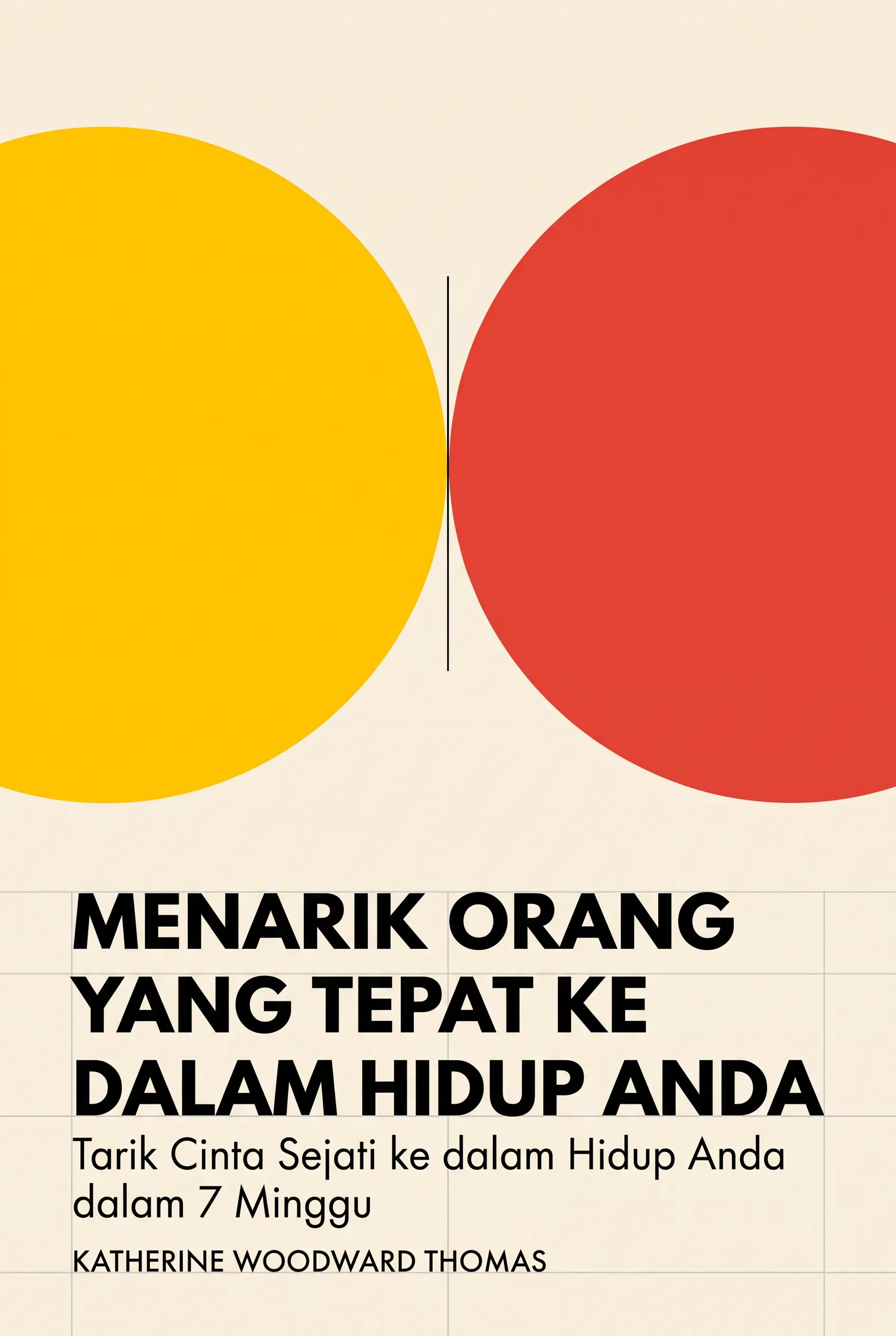Menarik Orang yang Tepat ke dalam Hidup Anda
