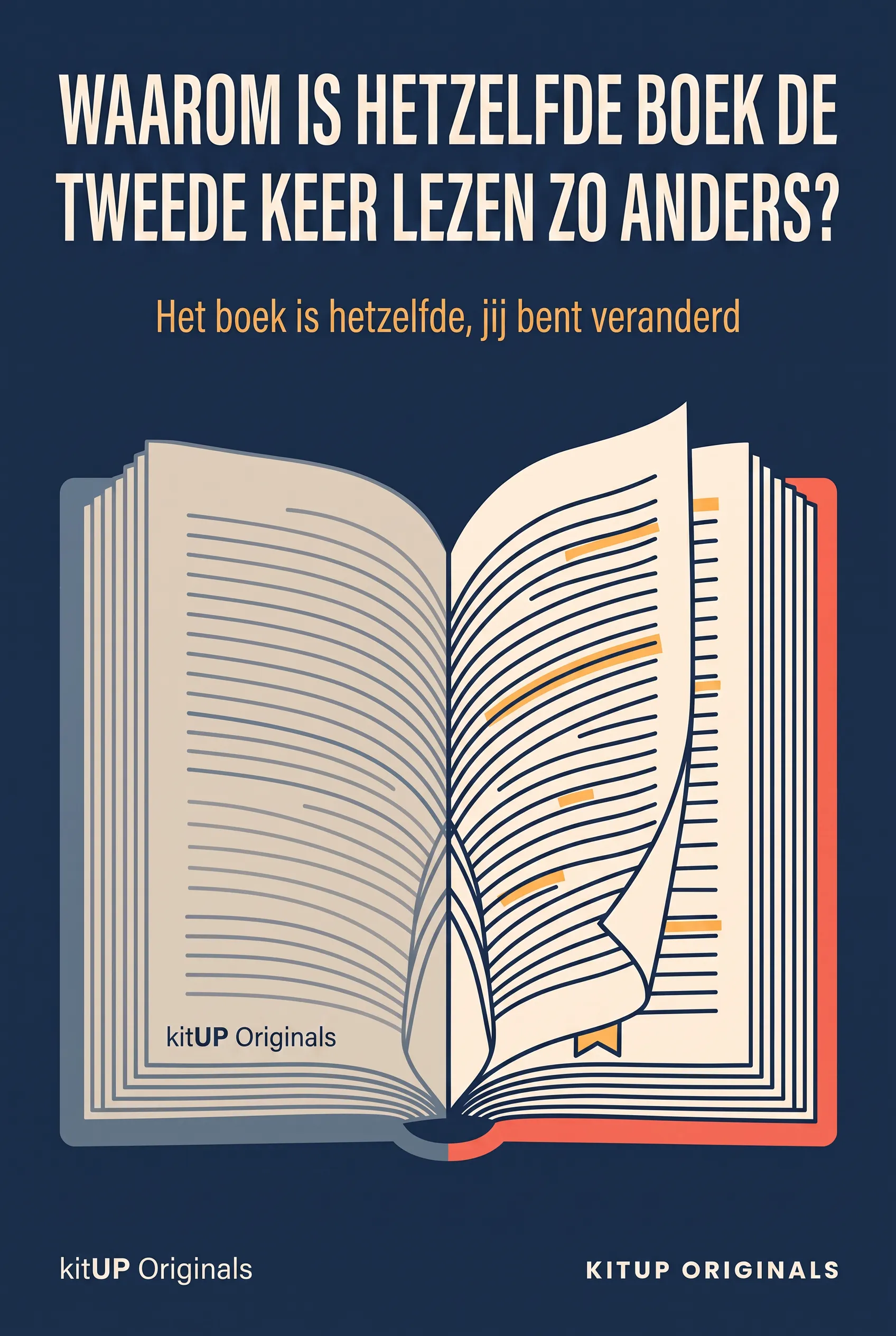 Waarom is hetzelfde boek de tweede keer lezen zo anders?