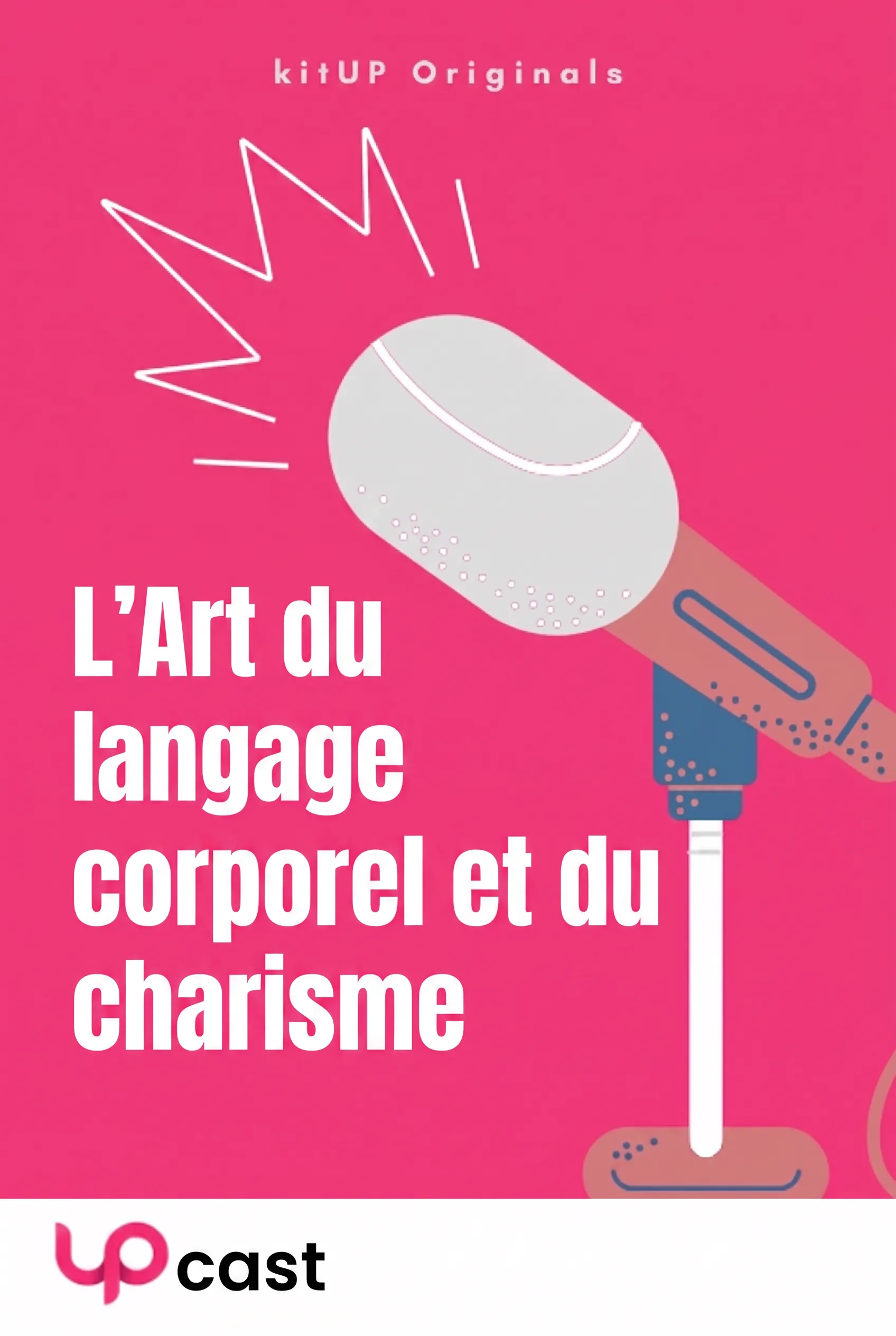 L'Art du langage corporel et du charisme