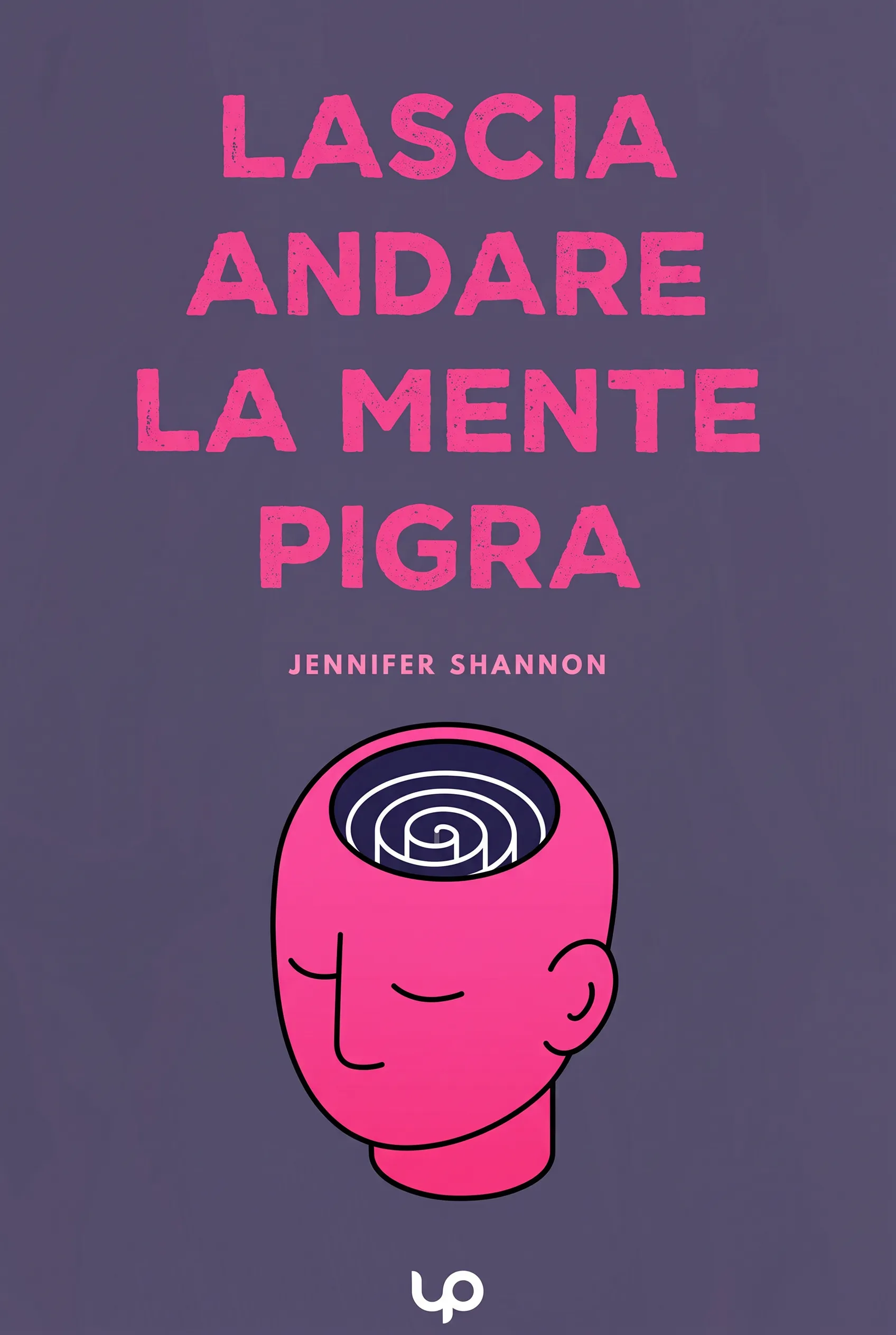 Lascia Andare la Mente Pigra