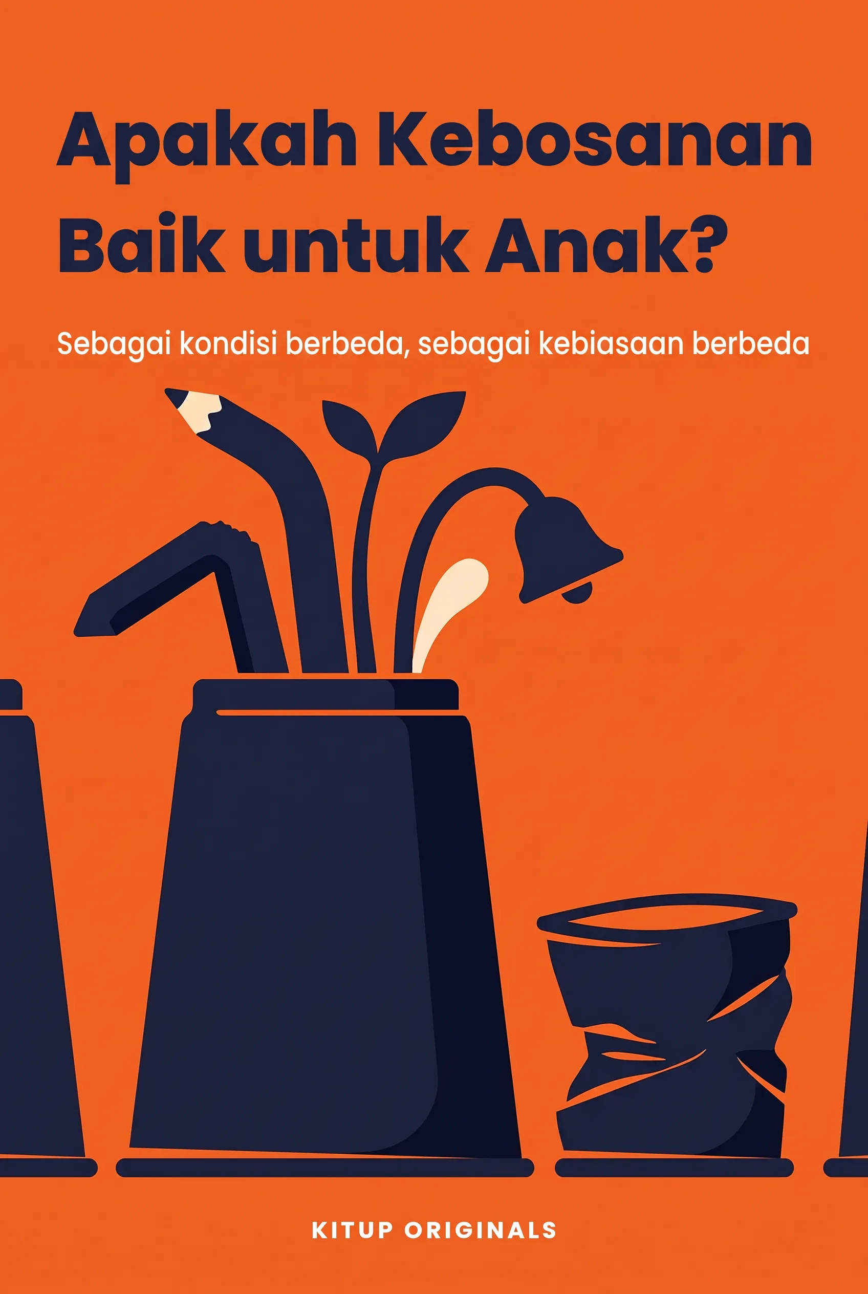 Apakah Kebosanan Baik untuk Anak?