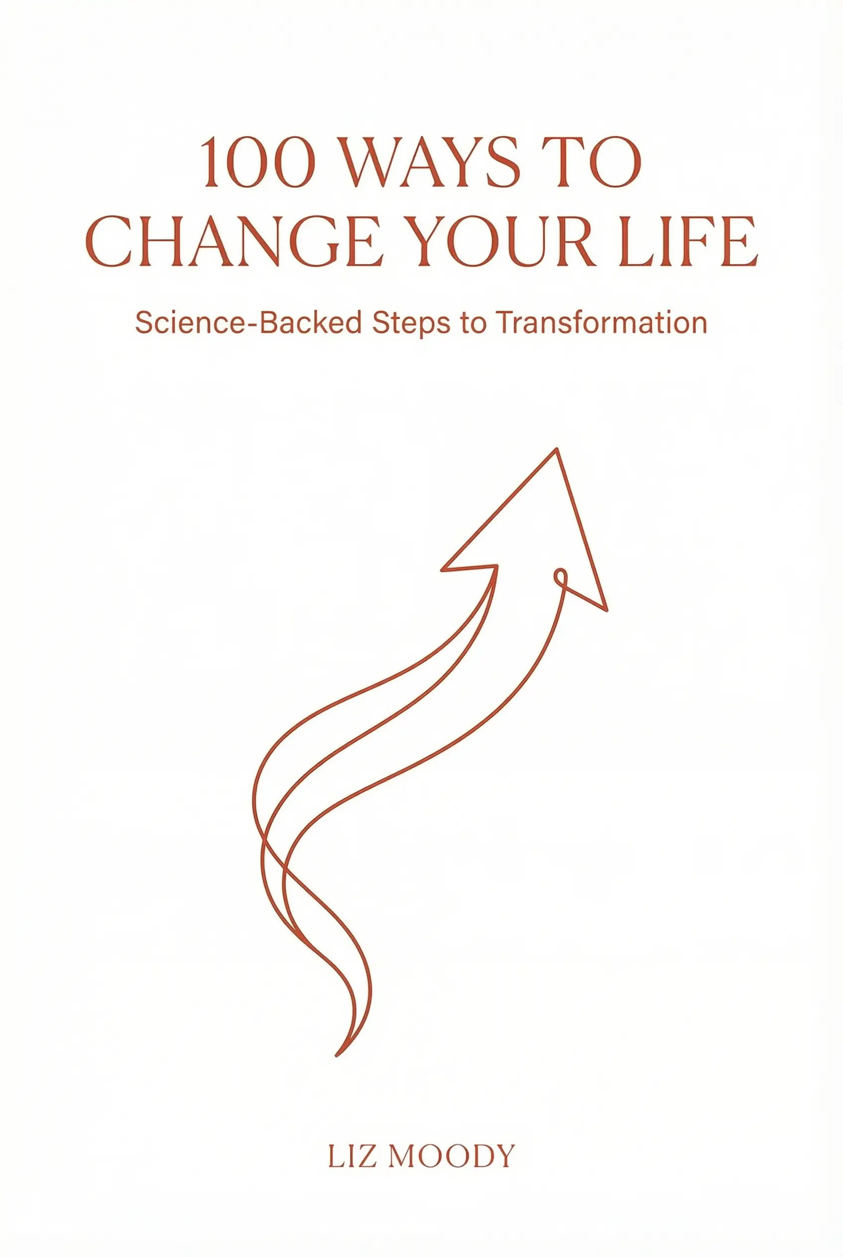 100 Ways to Change Your Life