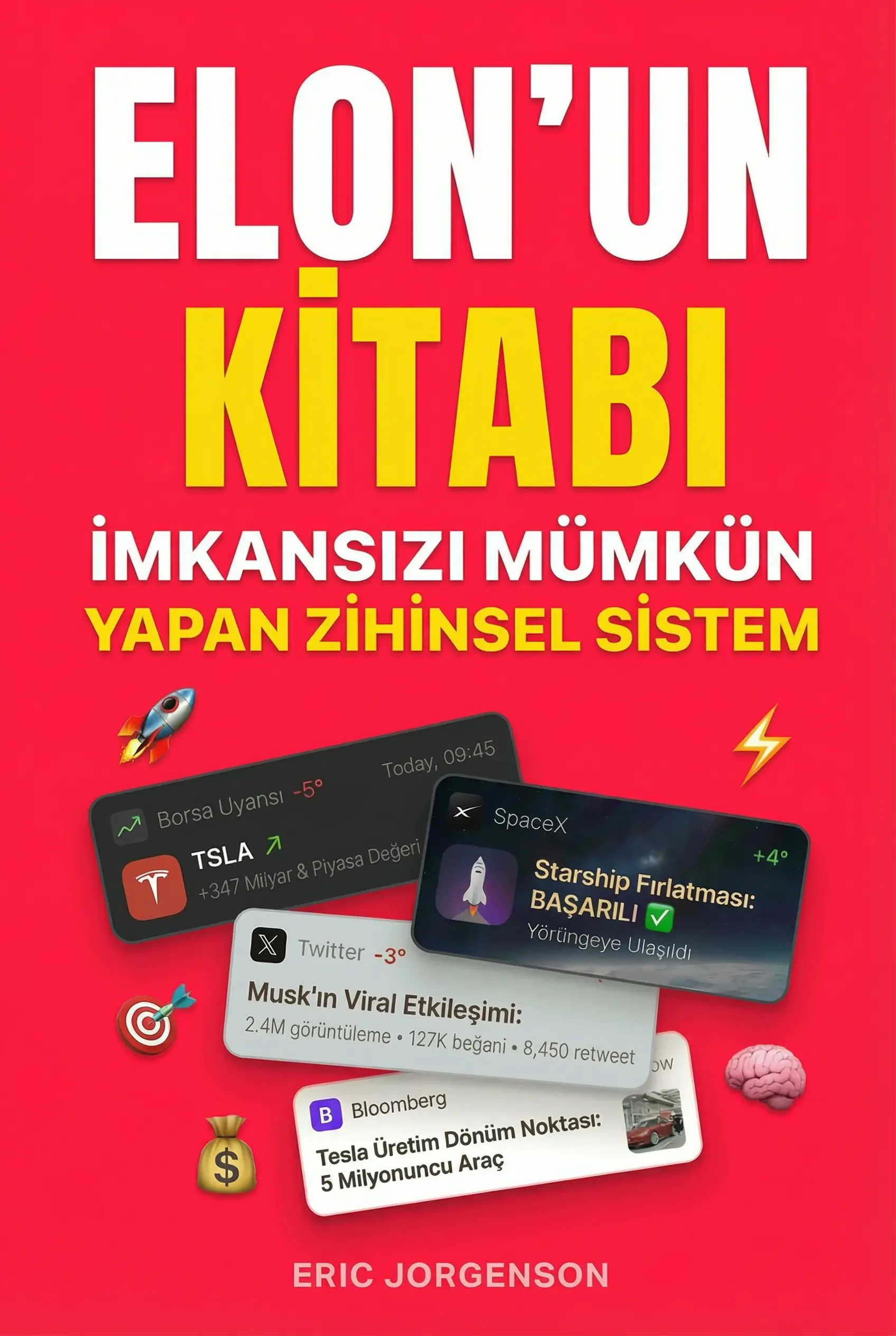 Elon’un Kitabı (3.000.000+ Kelimeden Süzülen Zamansız Fikirler)