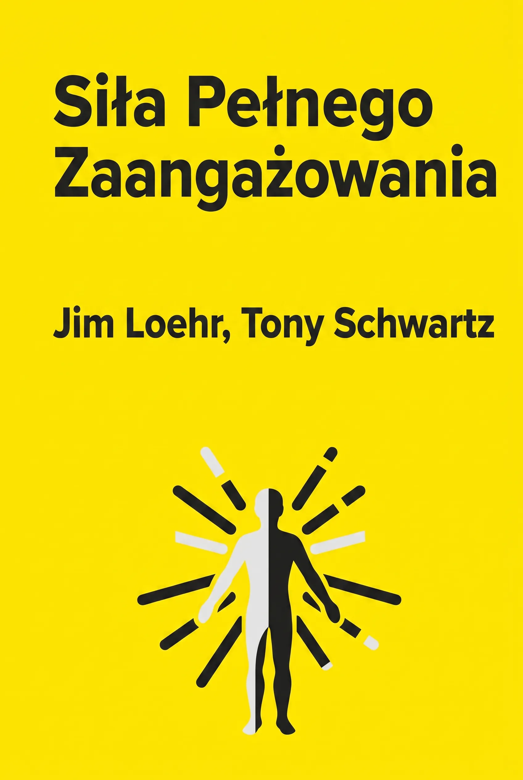 Siła Pełnego Zaangażowania