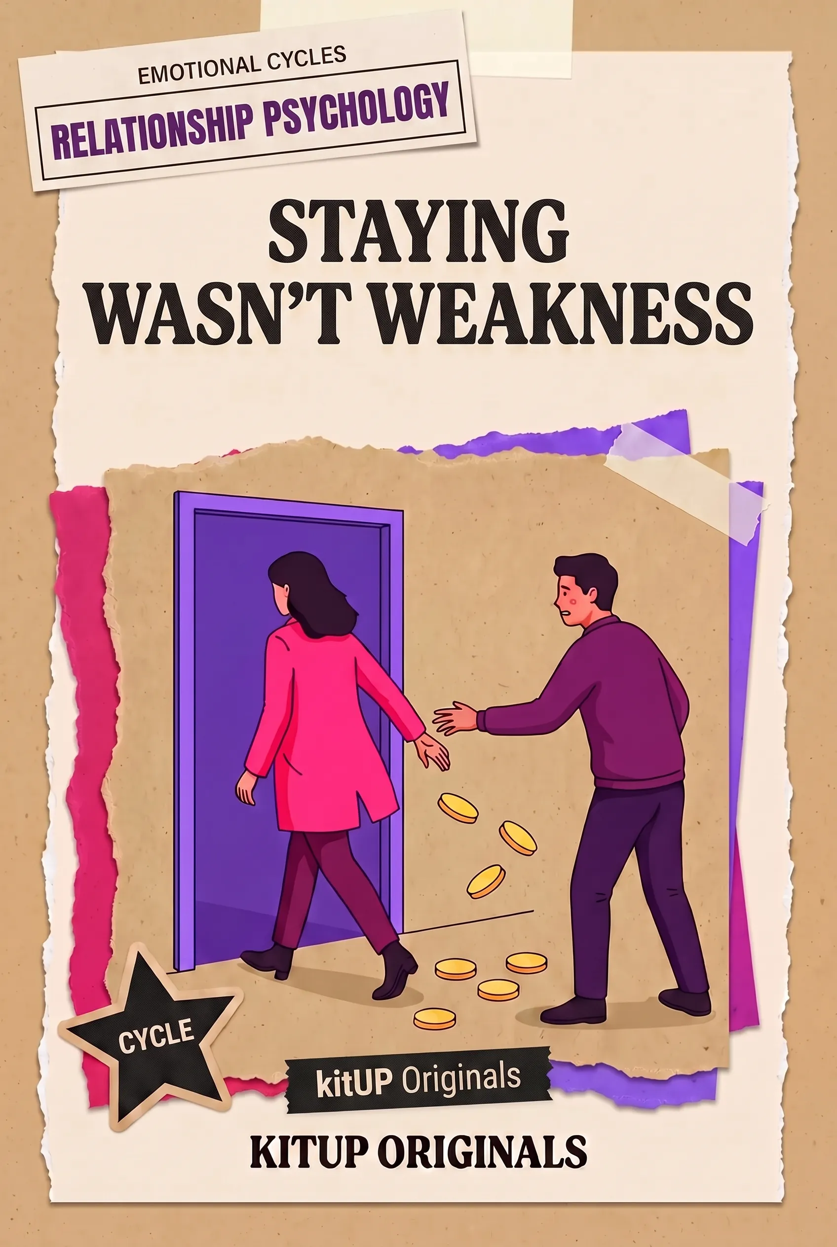 Staying Wasn't Weakness.