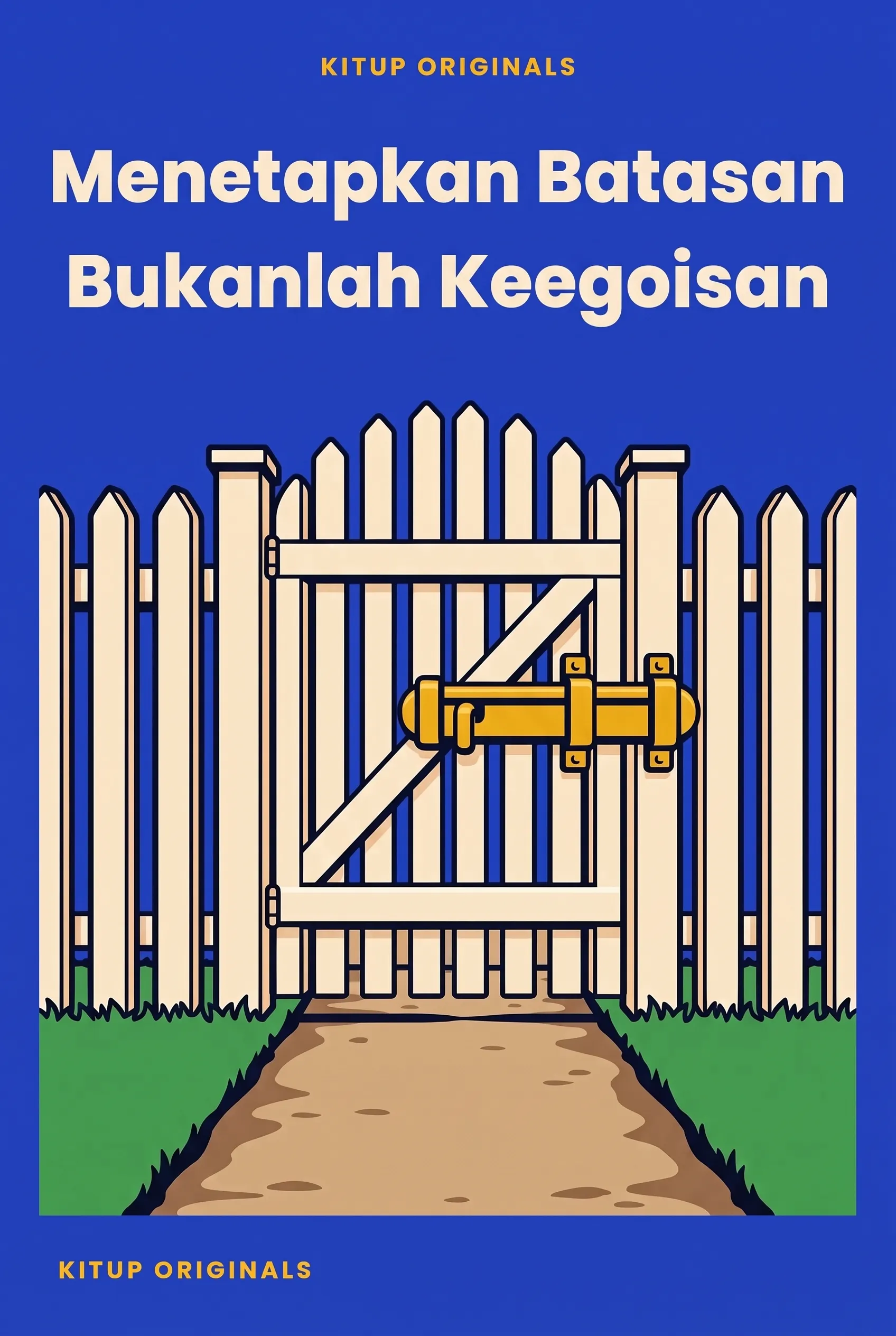 Menetapkan Batasan Bukanlah Keegoisan