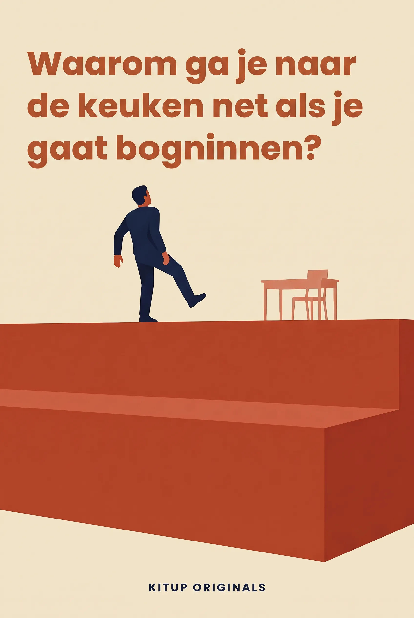 Waarom ga je naar de keuken net als je gaat beginnen?