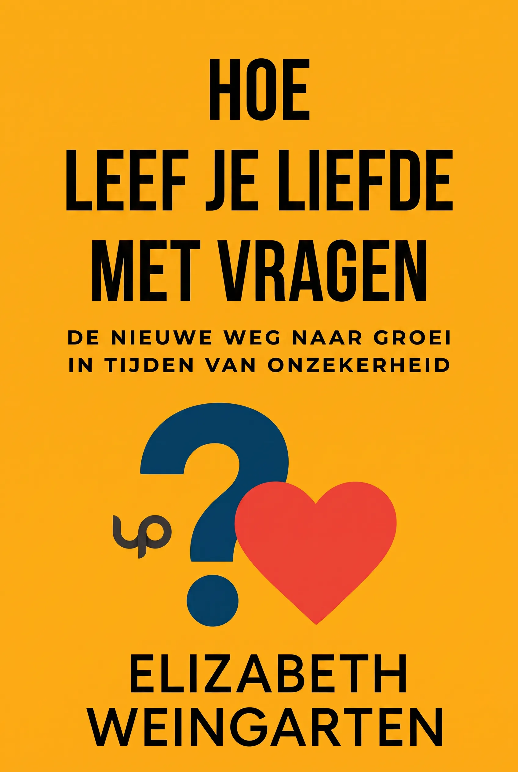 Hoe leef je liefde met vragen