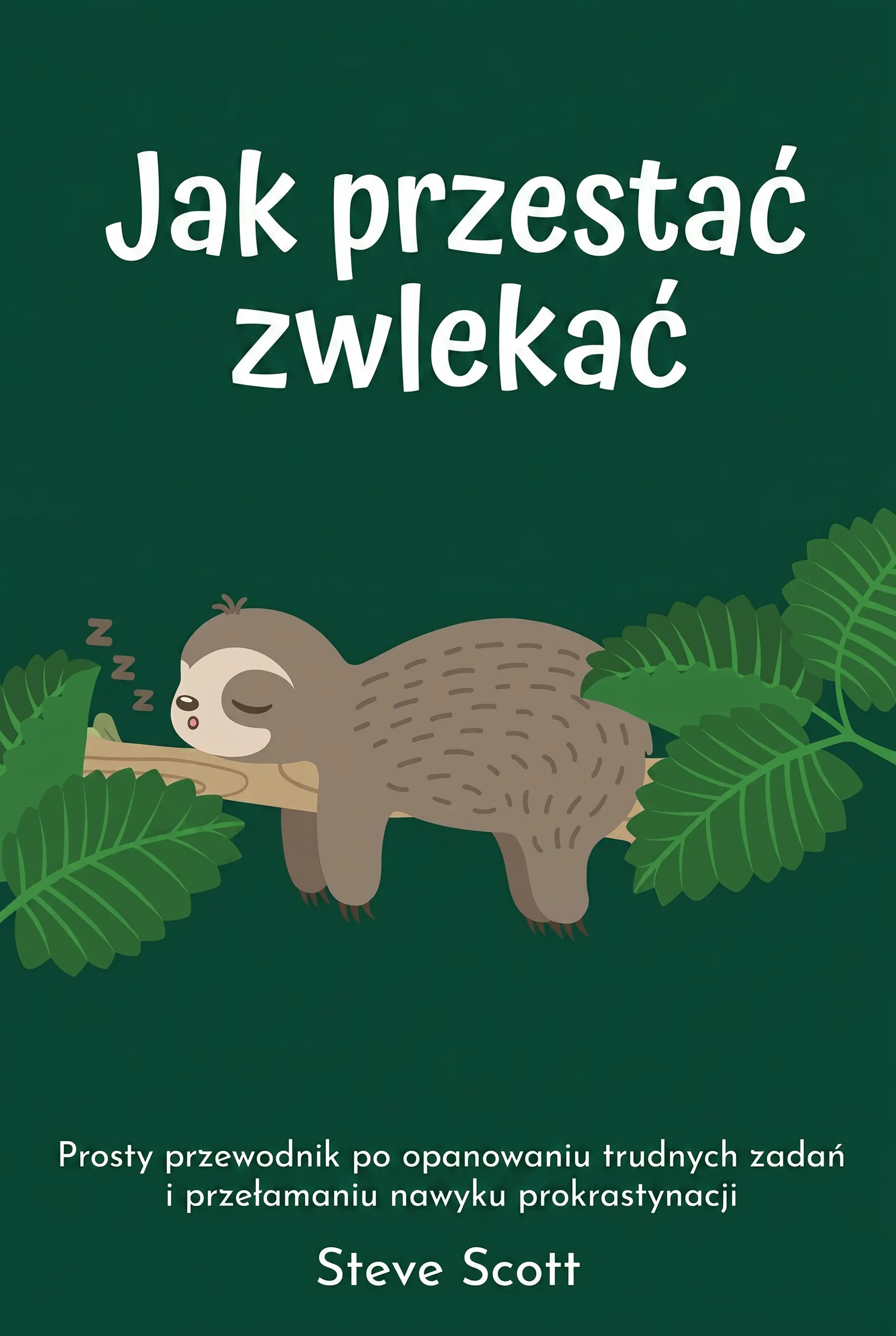 Jak przestać zwlekać