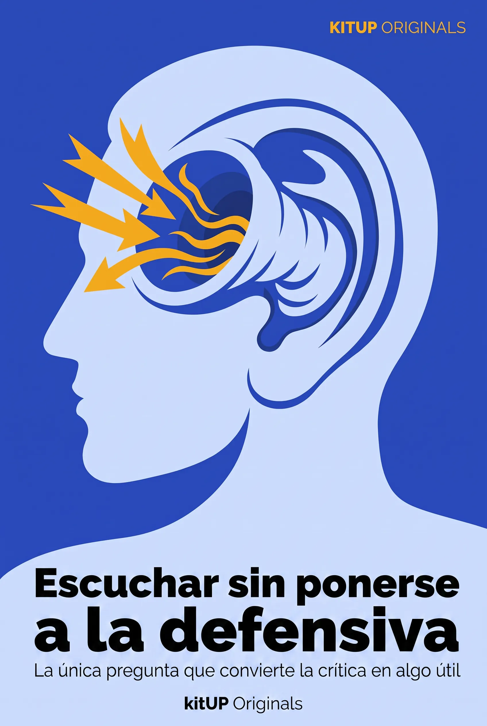 Escuchar sin ponerse a la defensiva