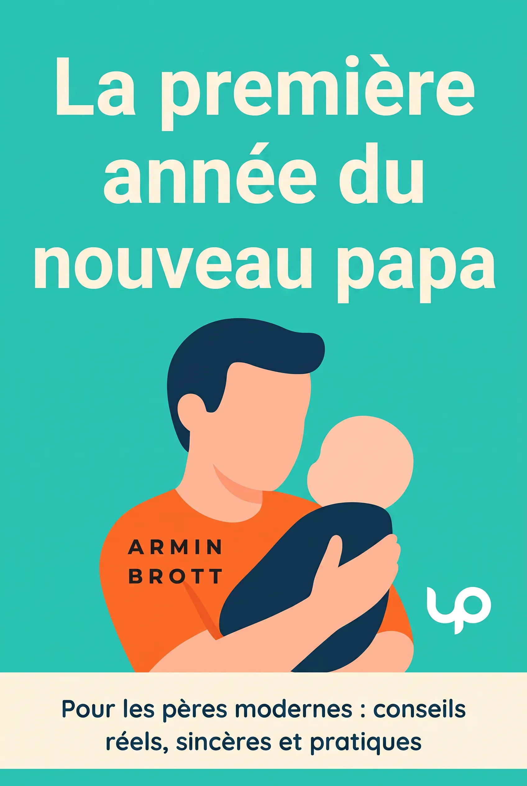 La première année du nouveau papa