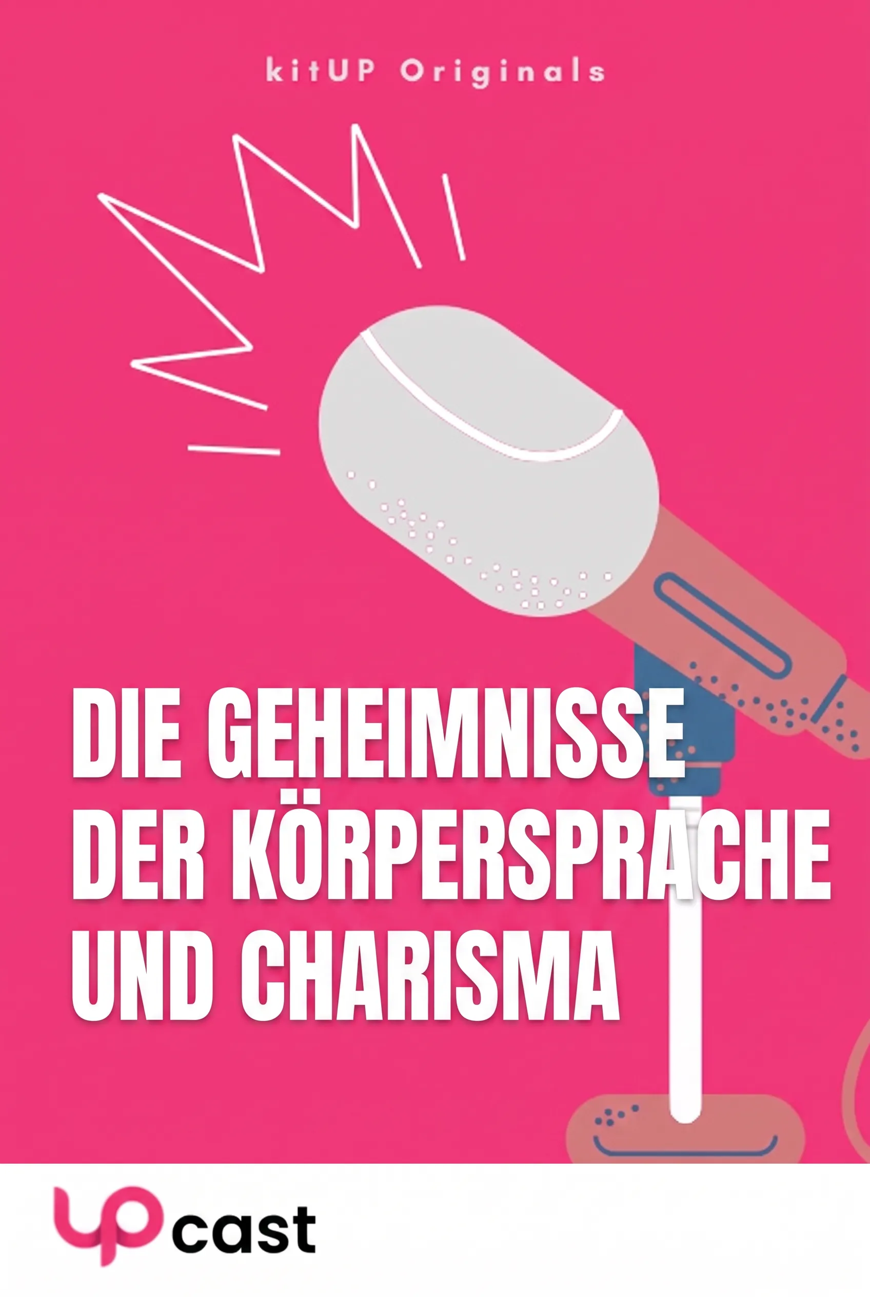 Die Geheimnisse der Körpersprache und Charisma